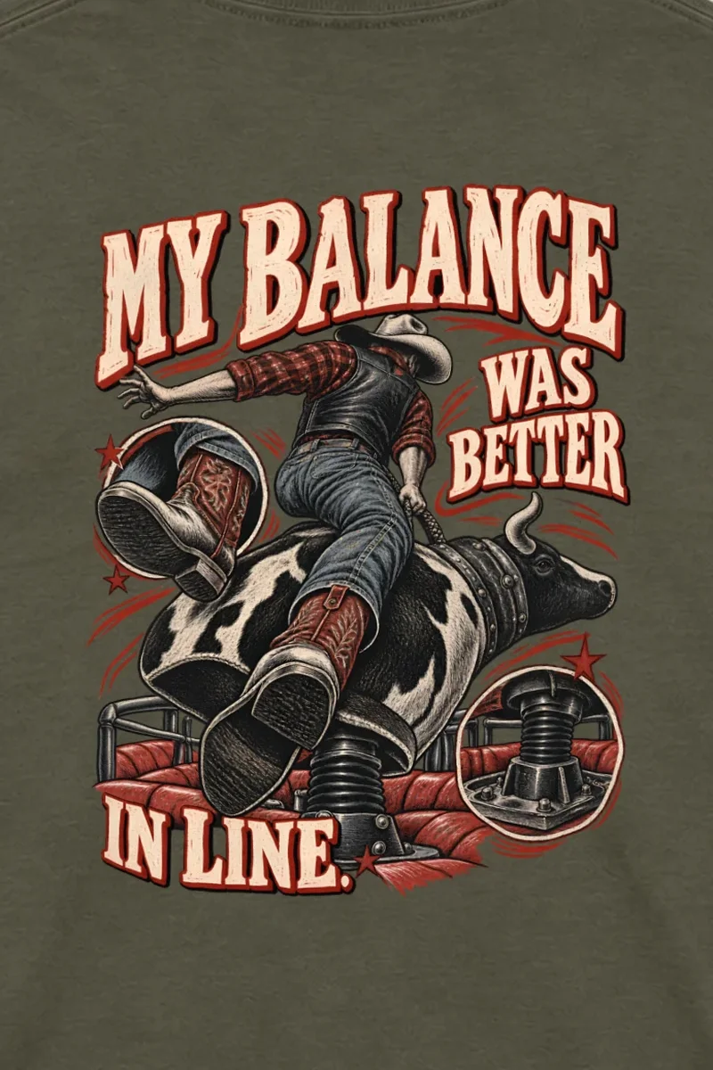 "My Balance Was Better In Line" Unisex Longsleeve T-shirt - the graphic up close