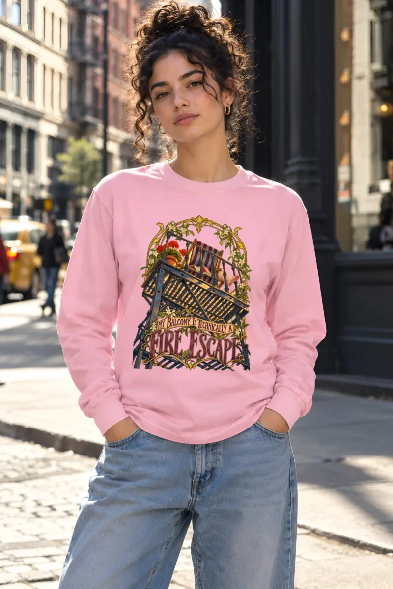 “My Balcony Is Technically a Fire Escape” Unisex Longsleeve T-shirt