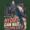 "My Coat Can Wait" Unisex Longsleeve T-shirt