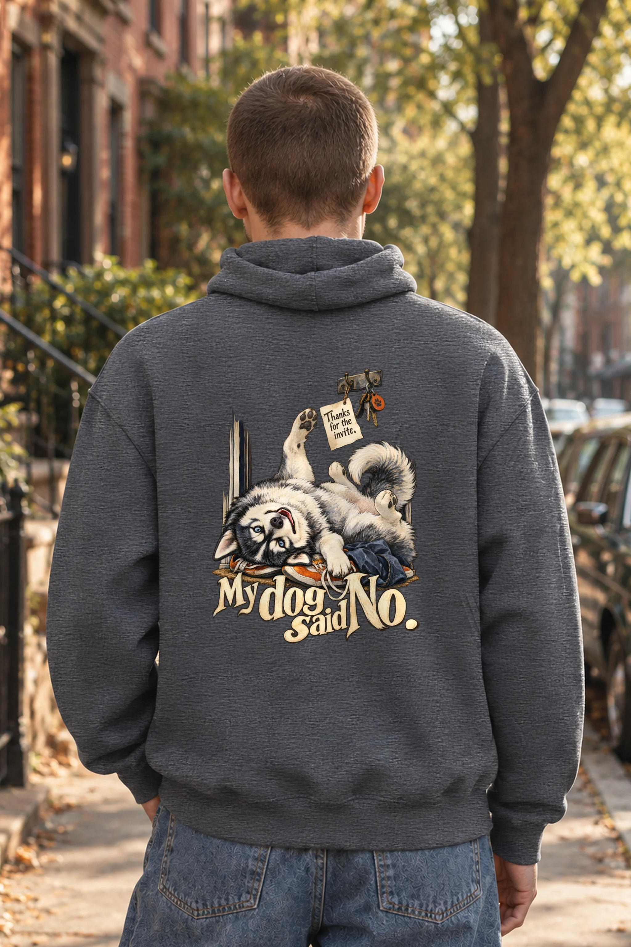 "My Dog Said No" Unisex Pullover Hoodie