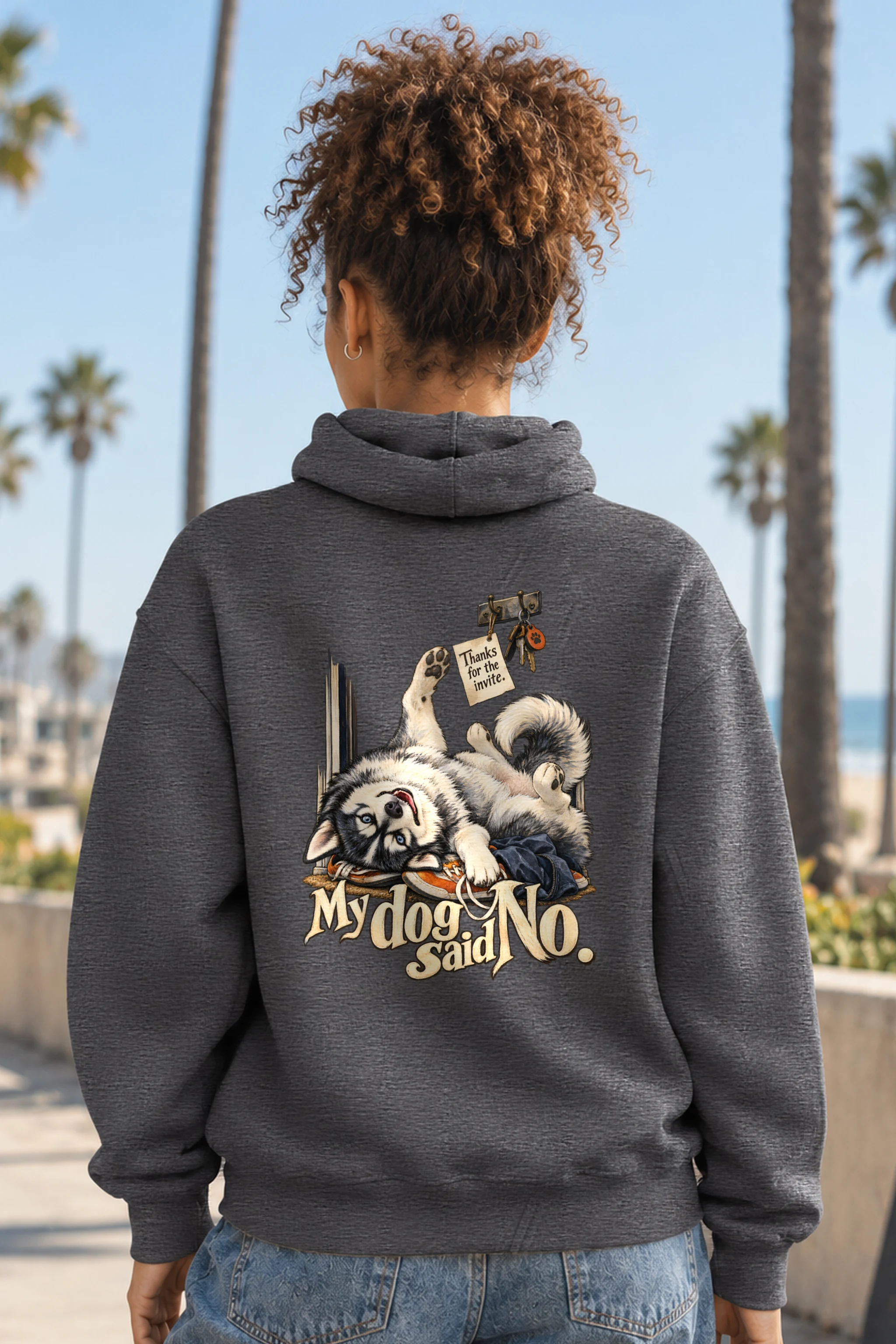 "My Dog Said No" Unisex Pullover Hoodie