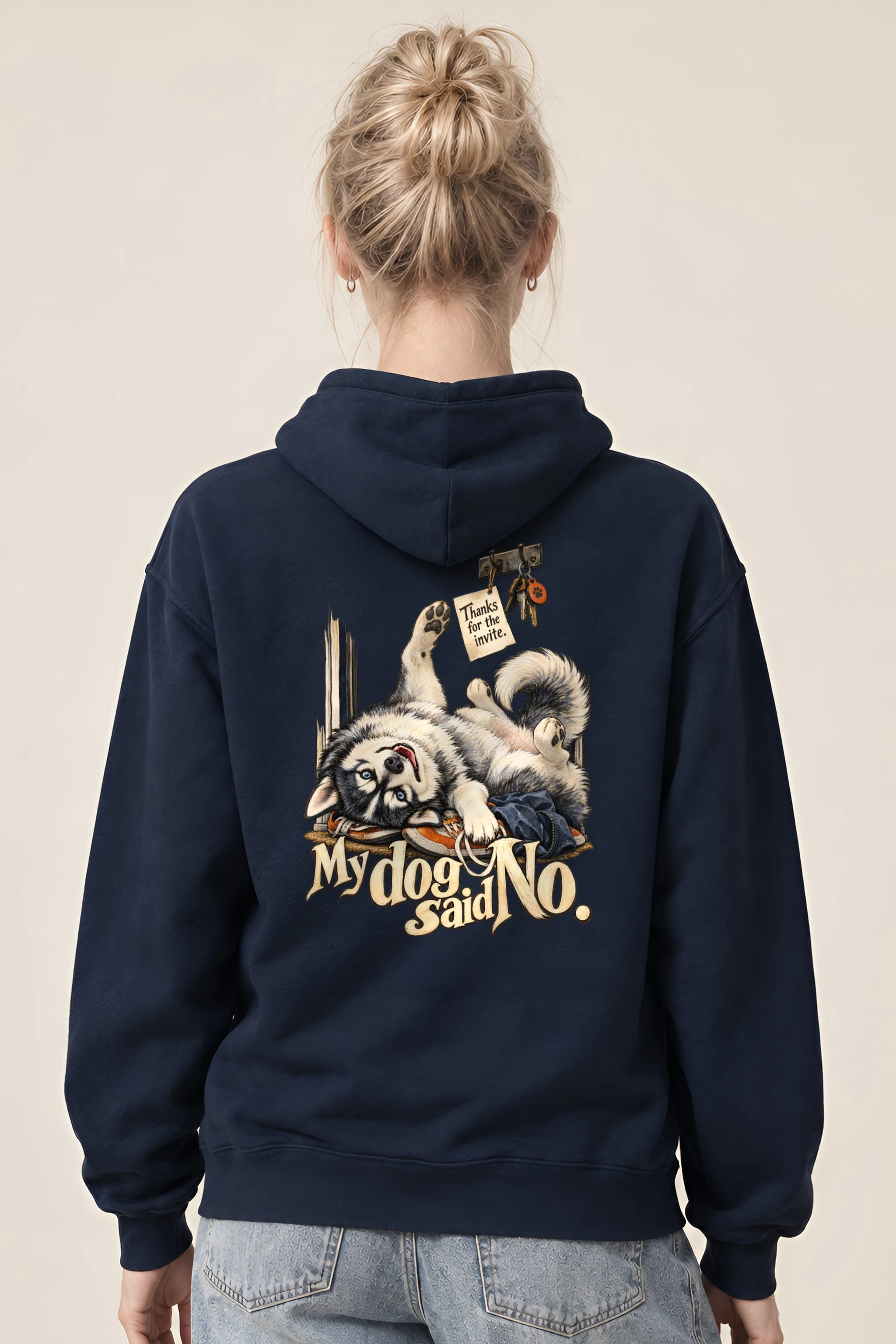 "My Dog Said No" Unisex Pullover Hoodie
