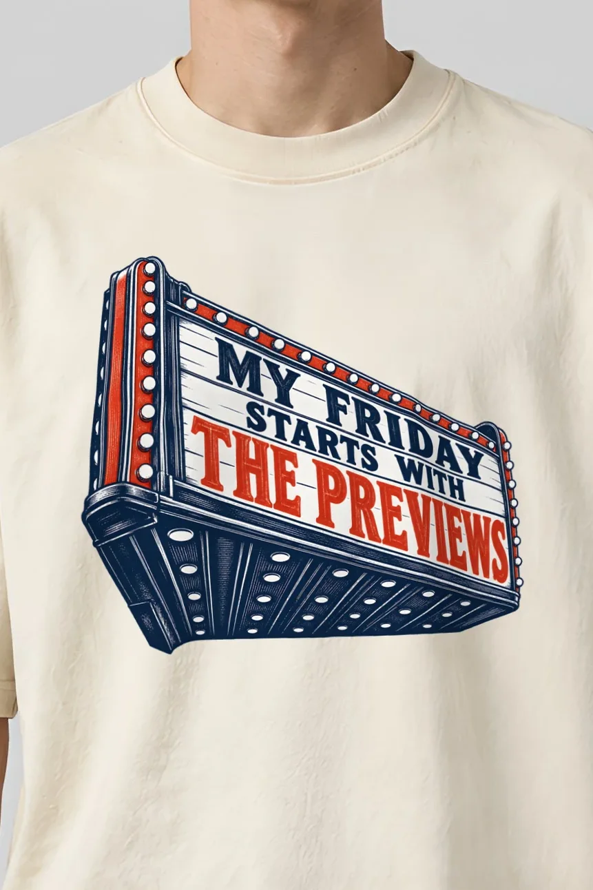 "My Friday Starts With the Previews" Men’s Oversized Heavyweight Crewneck T-Shirt - the graphic up close