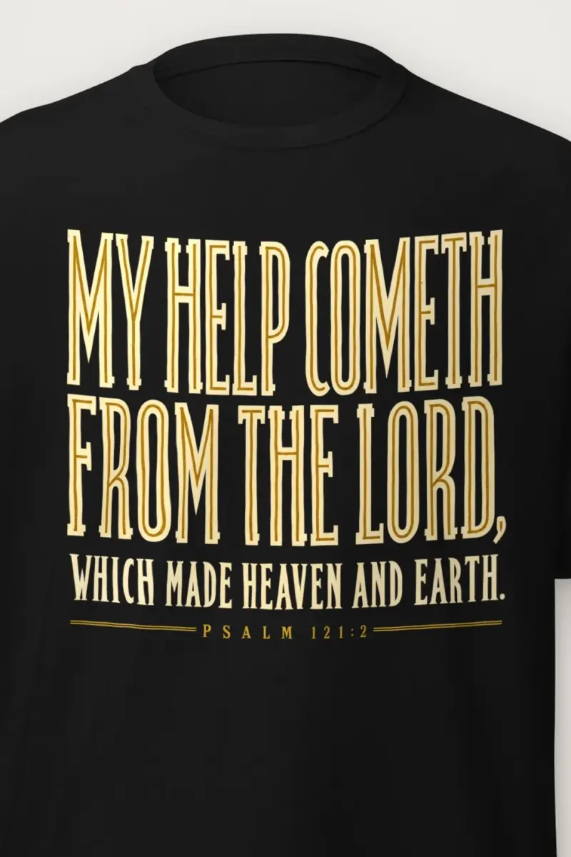 "My Help Cometh Psalm 121:2" Heavyweight Unisex Crewneck T-shirt - the graphic up close