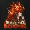 "My Inside Voice Has Pyrotechnics" Men's Oversized Heavyweight Crewneck T-Shirt