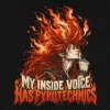 "My Inside Voice Has Pyrotechnics" Unisex Jersey Tank