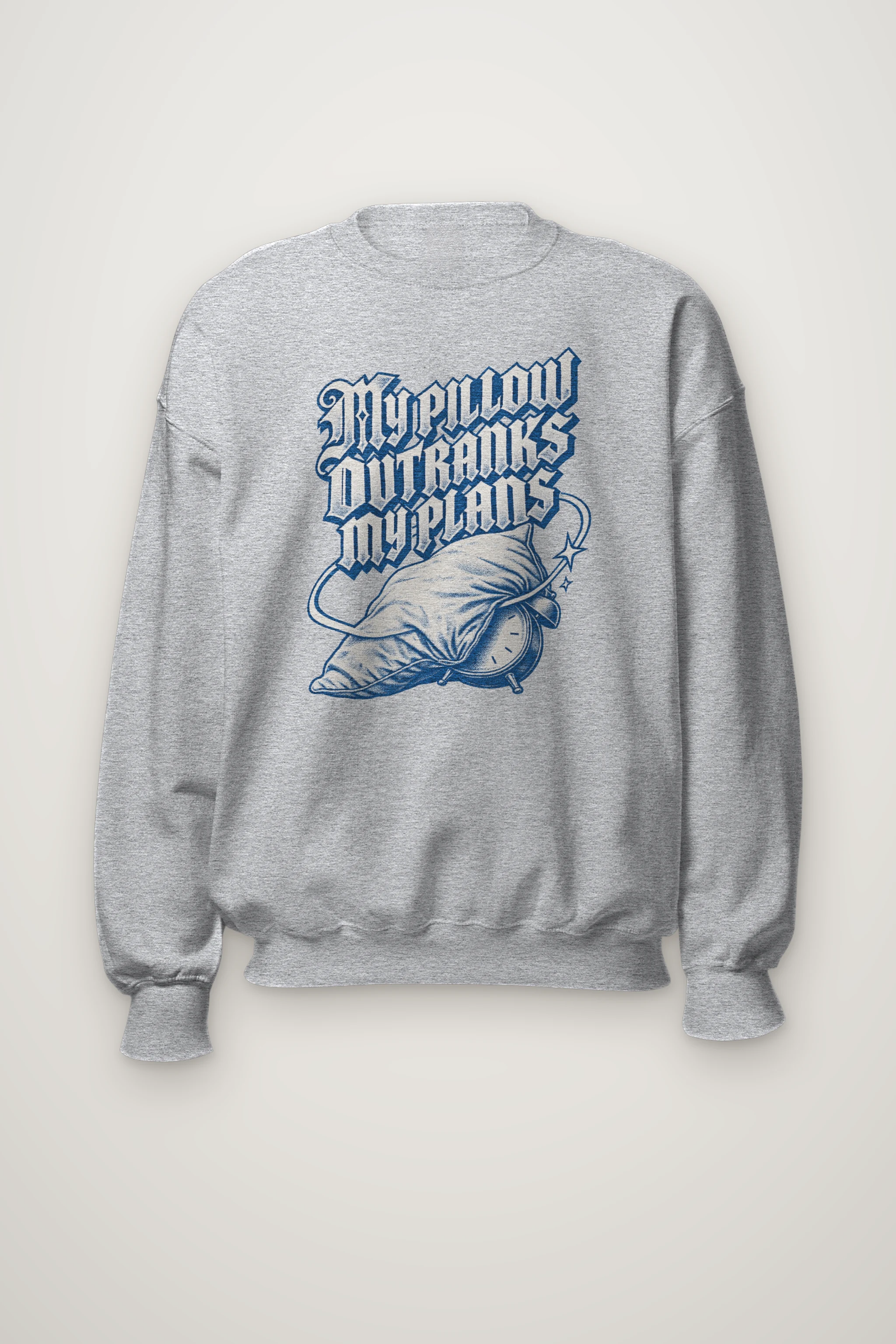 "My Pillow Outranks My Plans" Heavy Blend Unisex Crewneck Sweatshirt