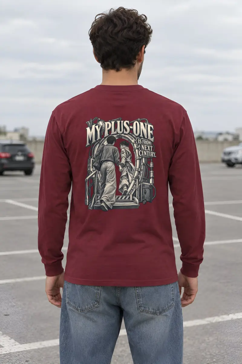 “My Plus-One Is From Next Century” Unisex Longsleeve T-shirt