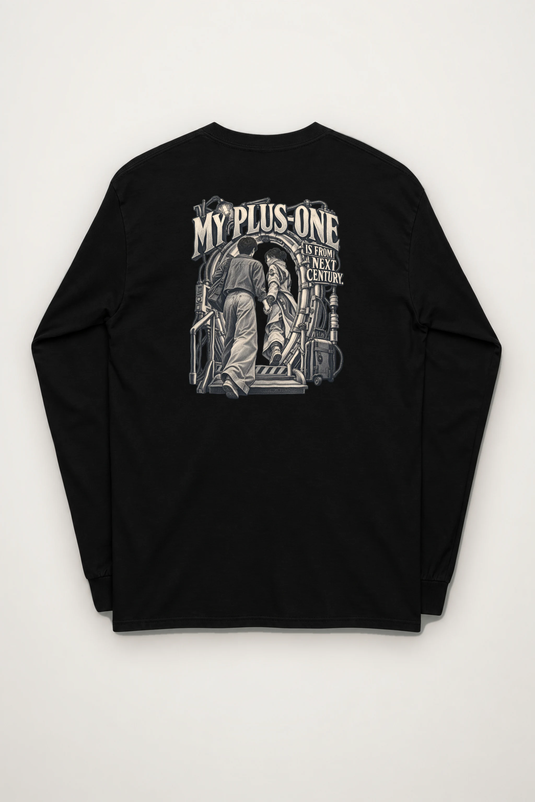 "My Plus-One Is From Next Century" Unisex Longsleeve T-shirt