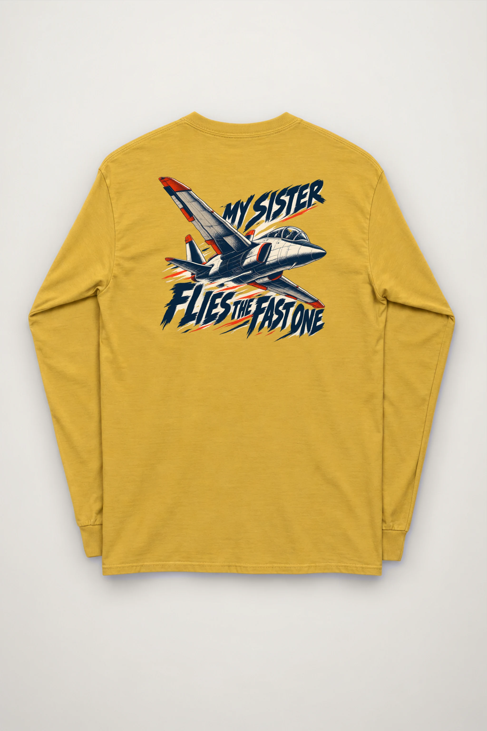 "My Sister Flies the Fast One" Unisex Longsleeve T-shirt