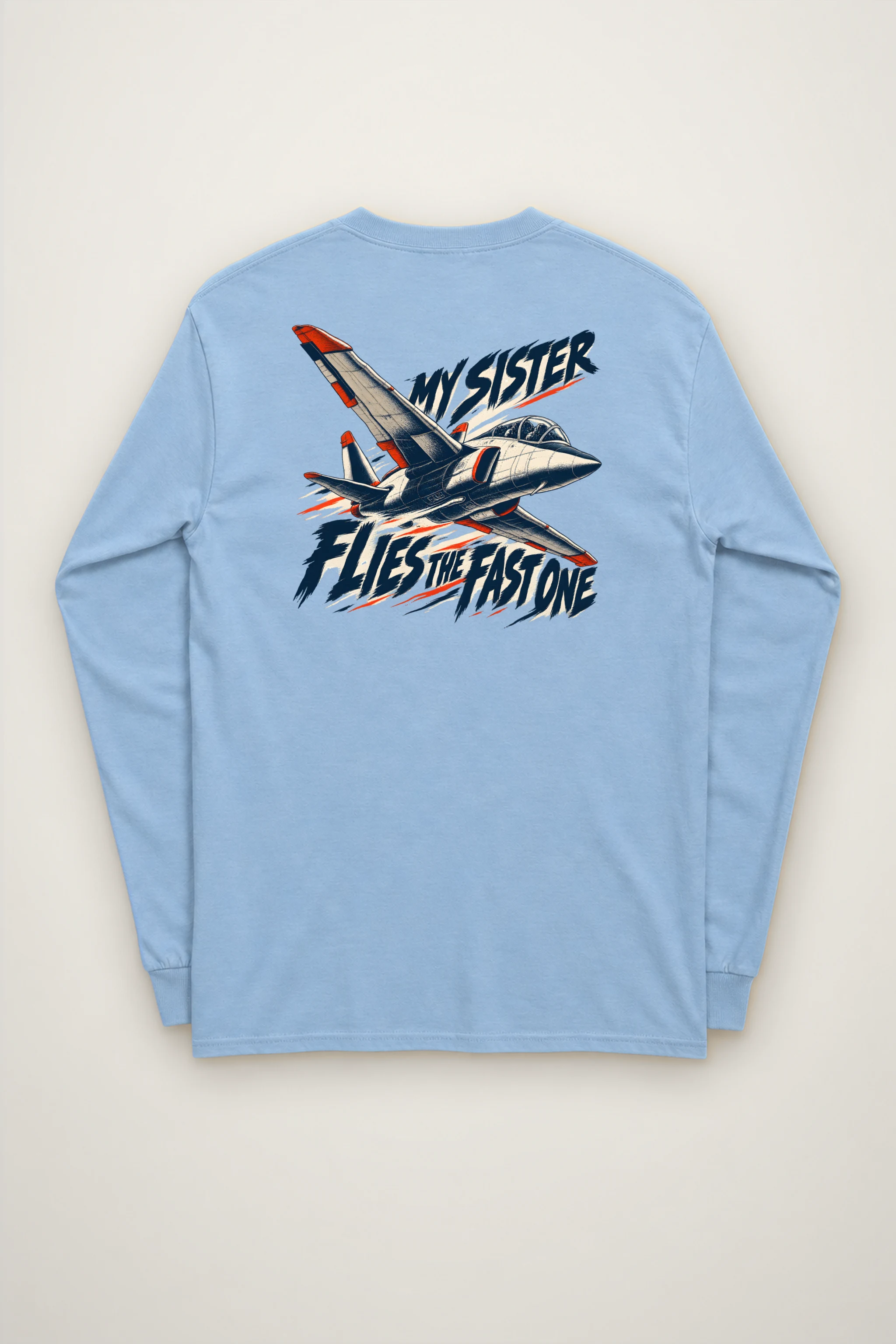 "My Sister Flies the Fast One" Unisex Longsleeve T-shirt