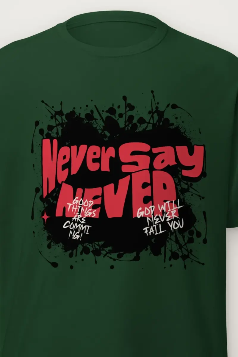 "Never Say Never" Heavyweight Unisex Crewneck T-shirt