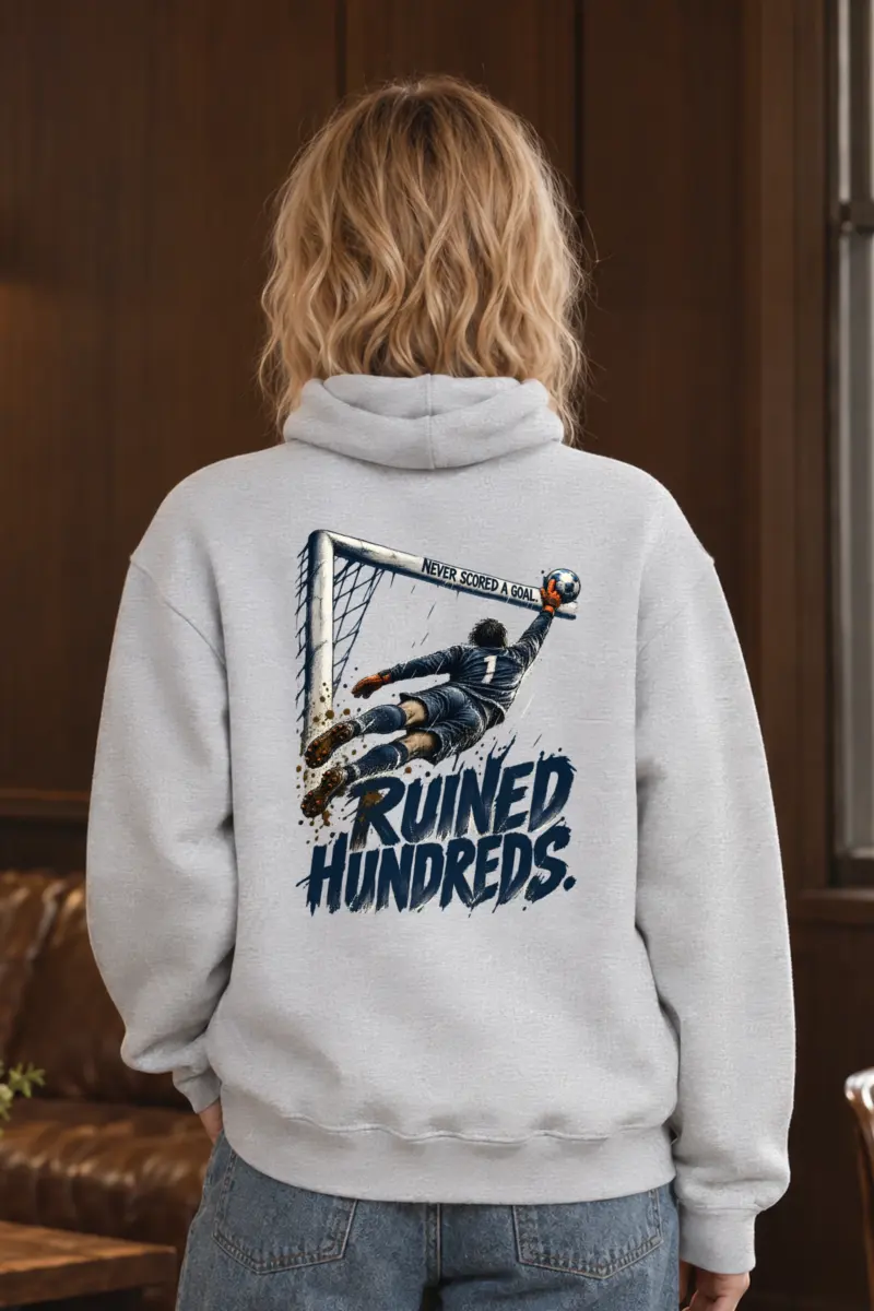 “Never Scored A Goal” Unisex Pullover Hoodie