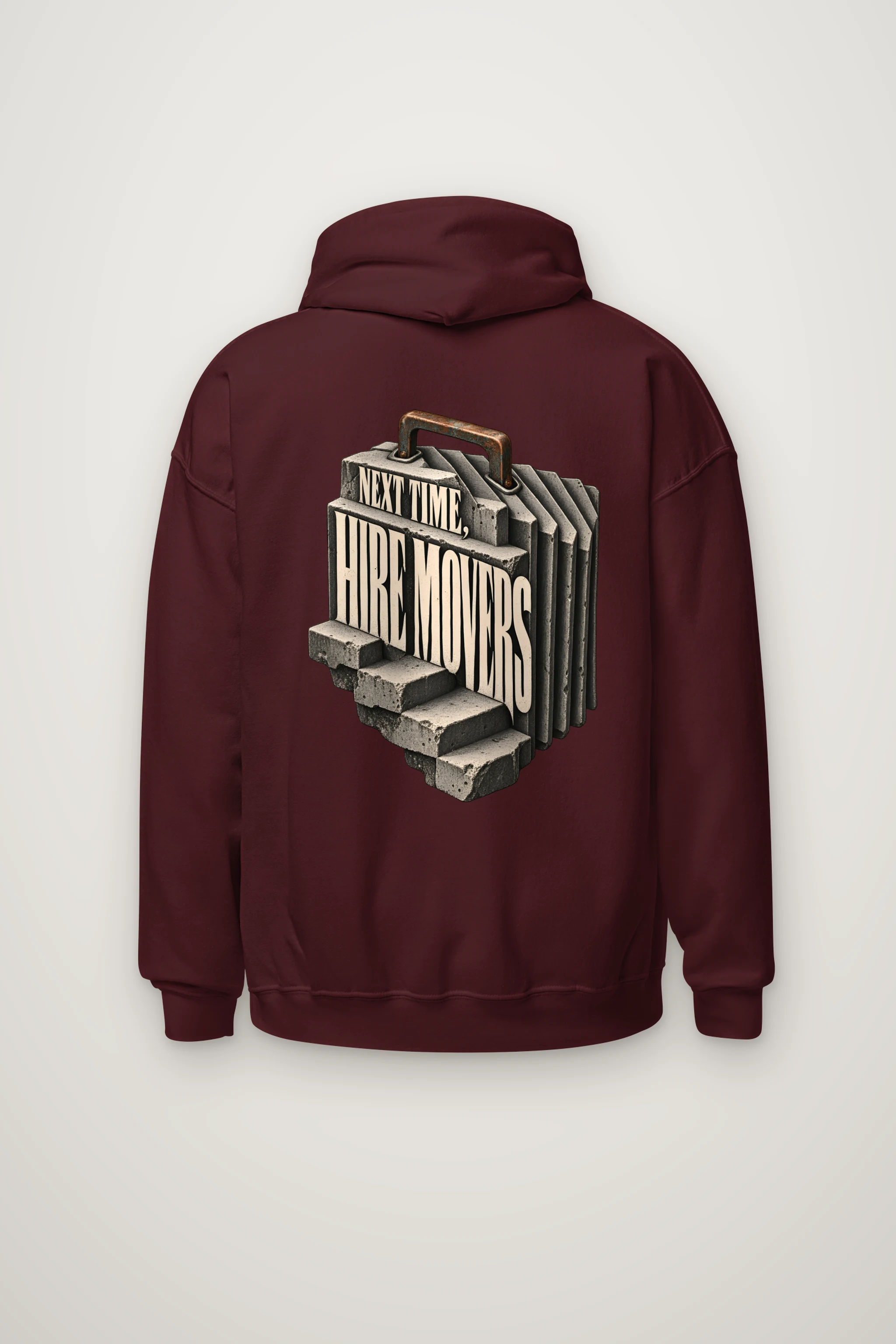 "Next Time, Hire Movers" Heavy Blend Unisex Pullover Hoodie