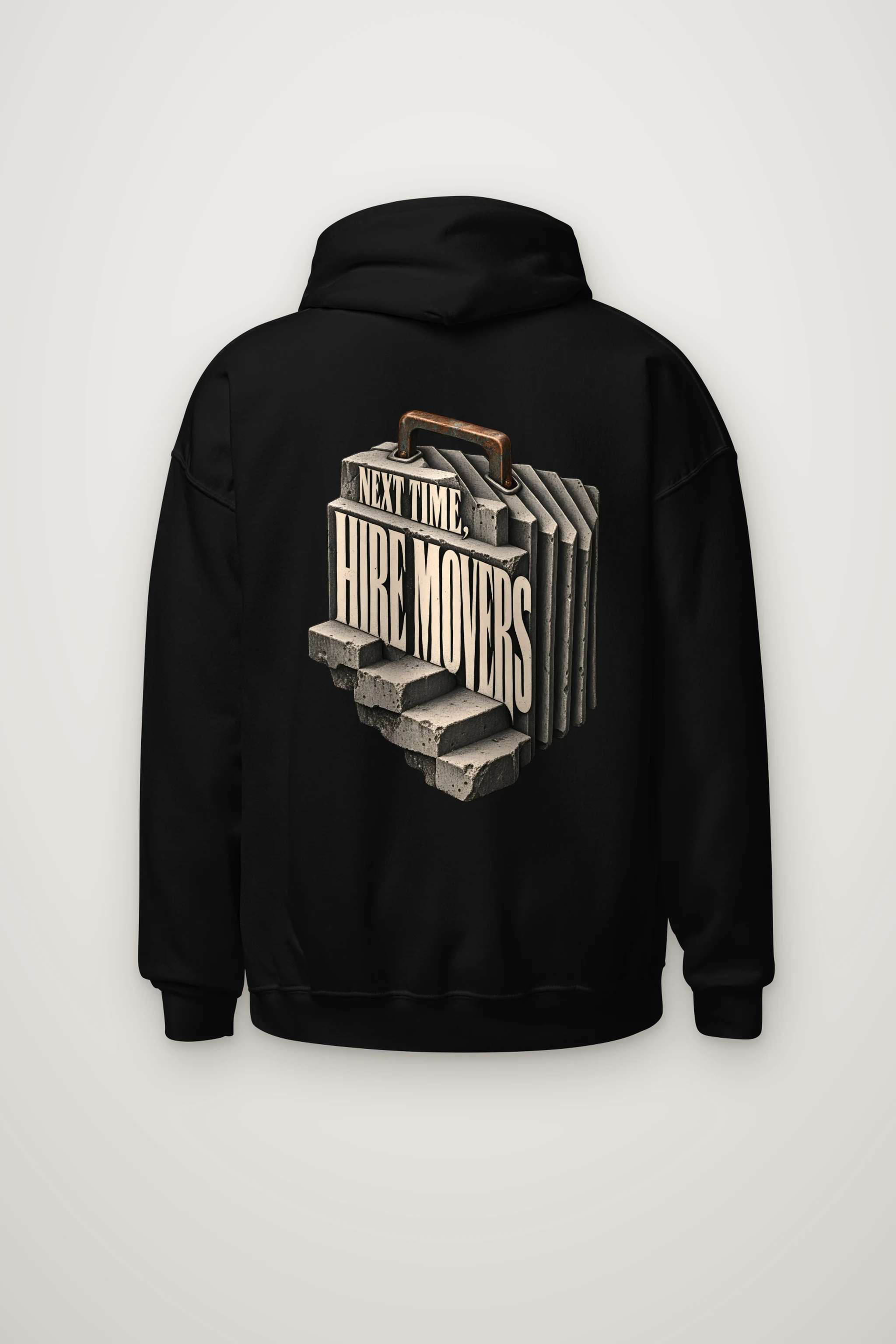 "Next Time, Hire Movers" Heavy Blend Unisex Pullover Hoodie