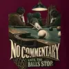 "No Commentary Until the Balls Stop" Heavyweight Unisex Crewneck T-shirt