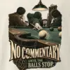 "No Commentary Until The Balls Stop" Men's Oversized Heavyweight Crewneck T-Shirt