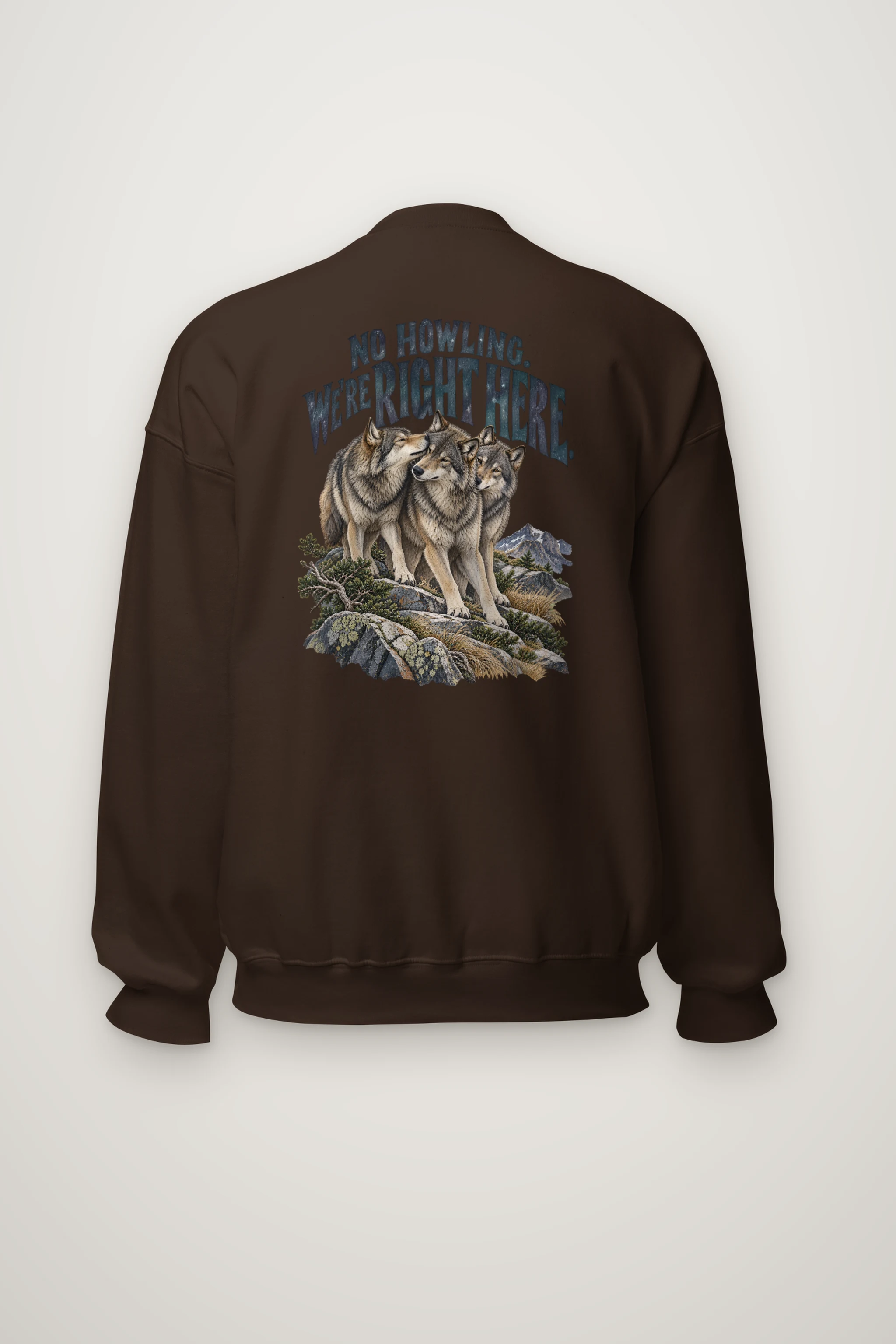 "No Howling, We're Right Here" Heavy Blend Unisex Crewneck Sweatshirt