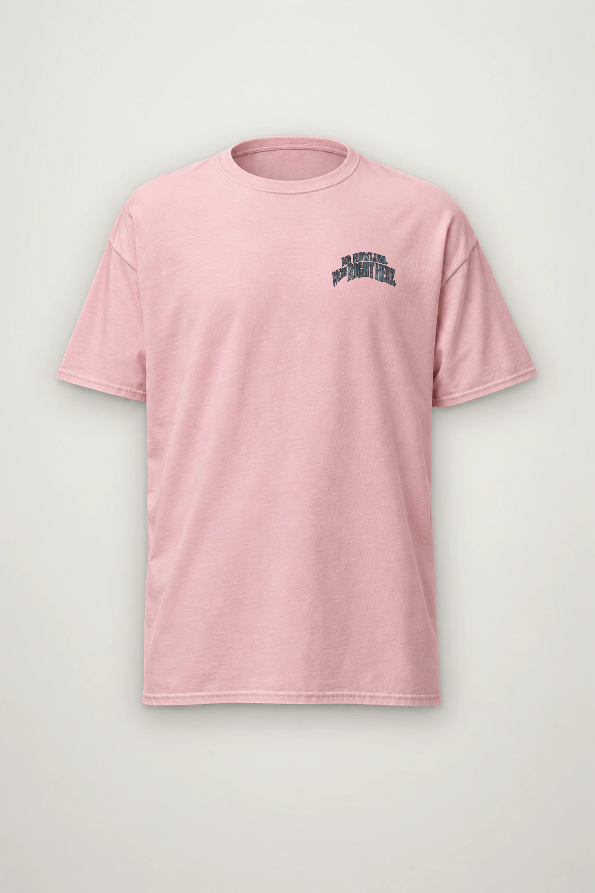 "No Howling. We're Right Here." Heavyweight Unisex Crewneck T-shirt