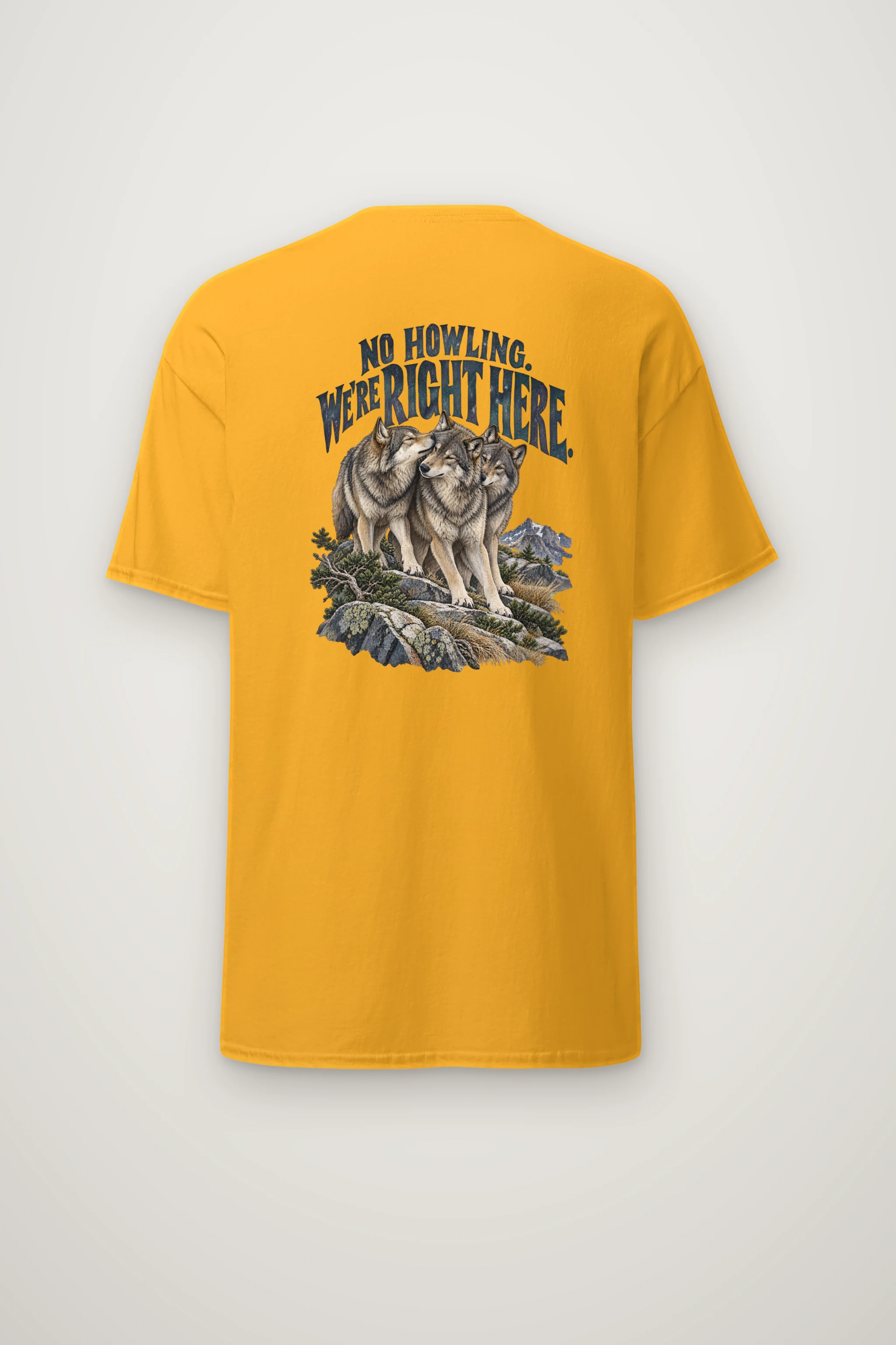 "No Howling. We're Right Here." Heavyweight Unisex Crewneck T-shirt