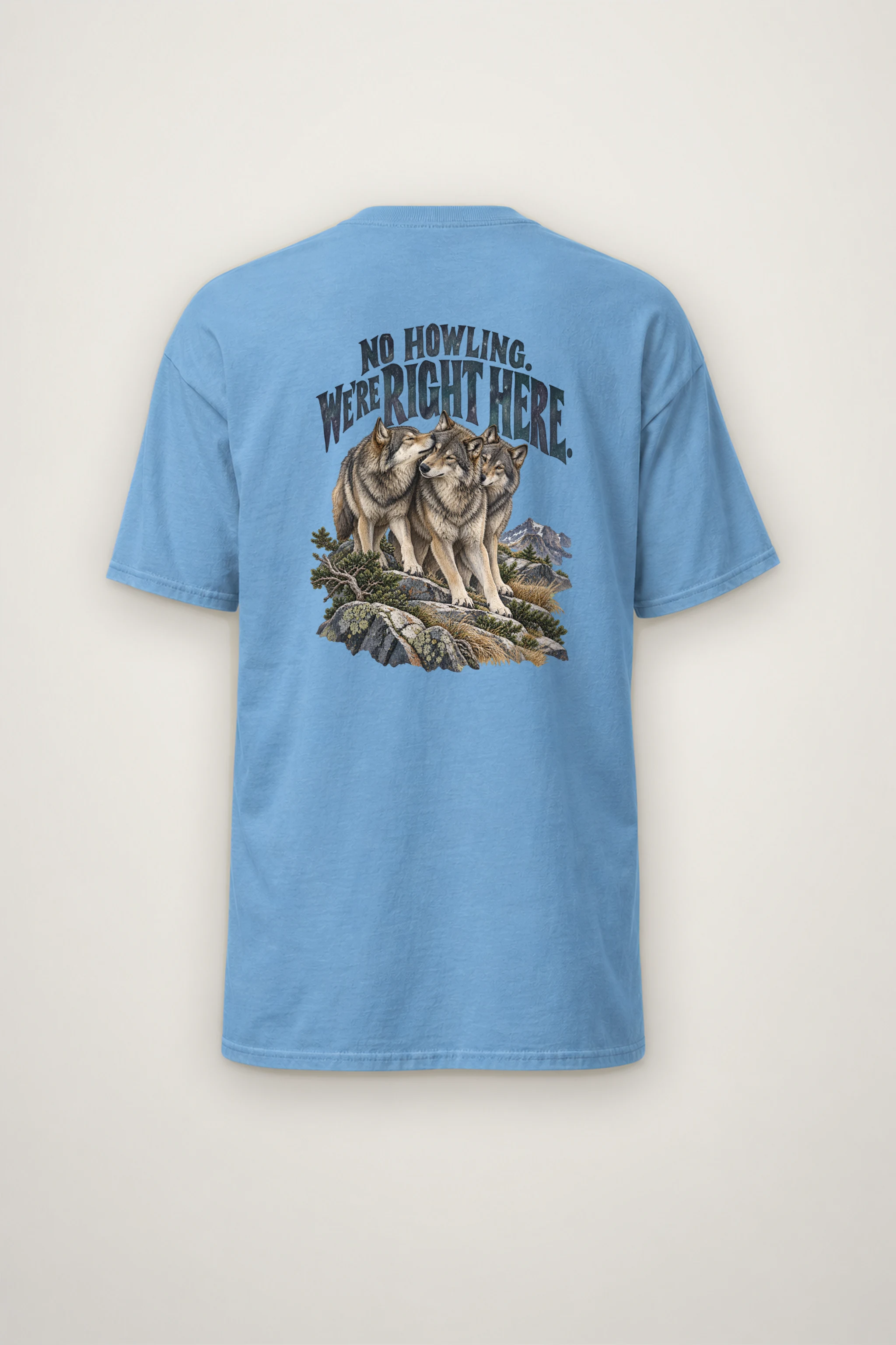 "No Howling. We're Right Here." Heavyweight Unisex Crewneck T-shirt