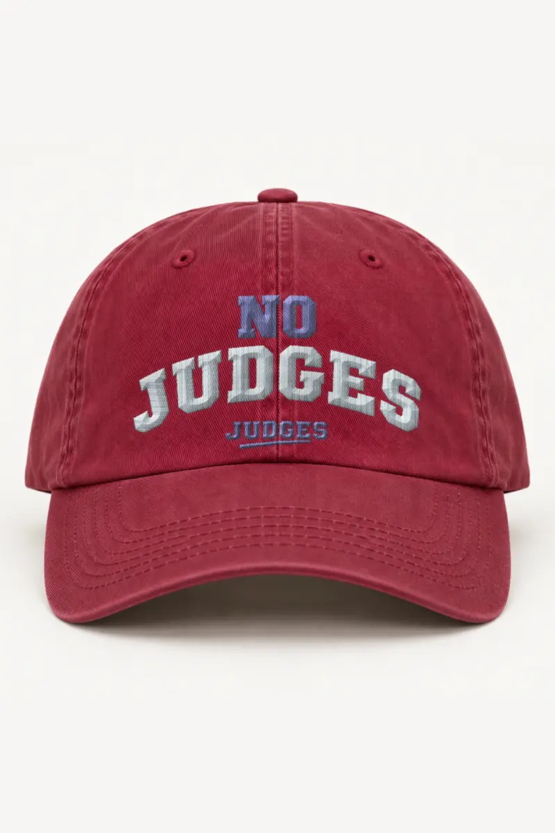 "No Judges Judges" Classic Dad Hat · Embroidered