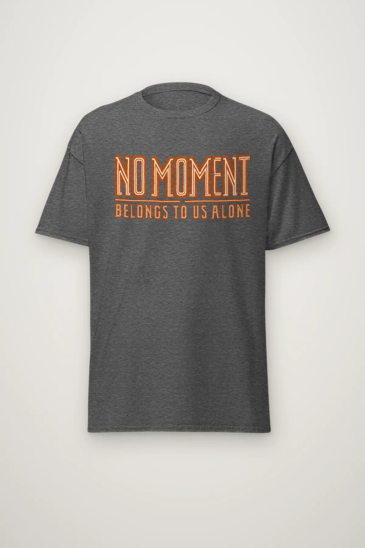 "No Moment Belongs to Us Alone" Heavyweight Unisex Crewneck T-shirt