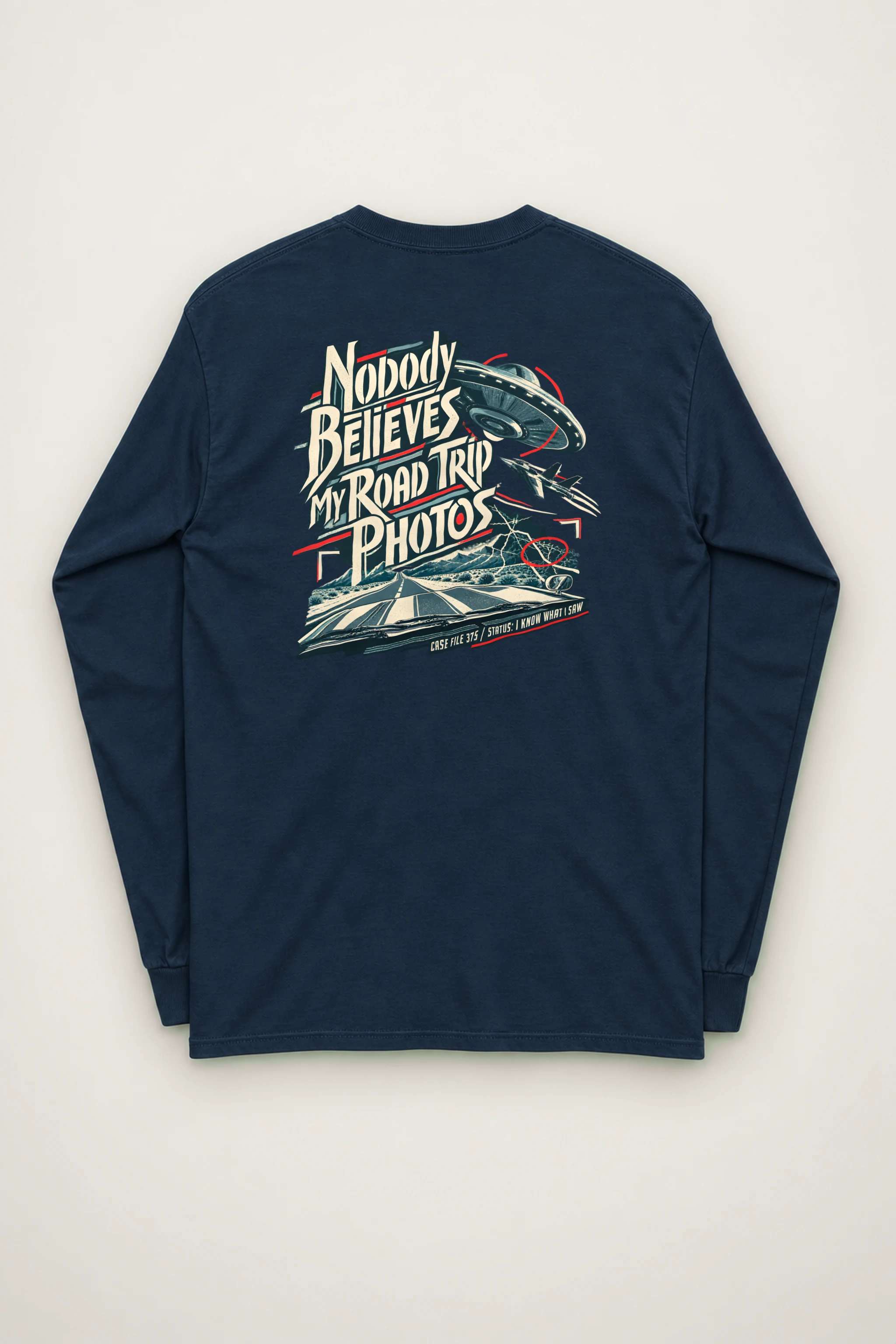 "Nobody Believes My Road Trip Photos" Unisex Longsleeve T-shirt