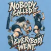 "Nobody Called It Everybody Went" Unisex Longsleeve T-shirt