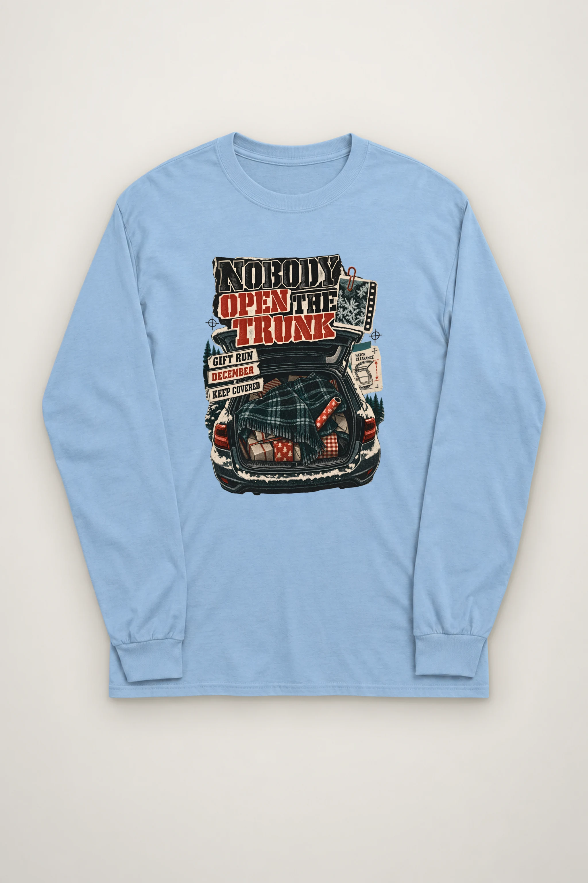 "Nobody Open The Trunk" Unisex Longsleeve T-shirt