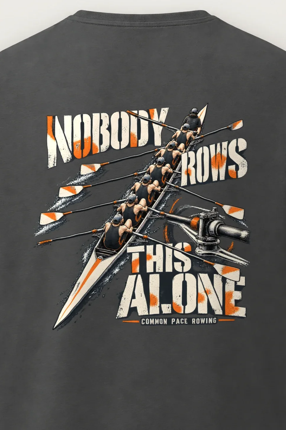 "Nobody Rows This Alone" Men’s Oversized Heavyweight Crewneck T-Shirt - the graphic up close