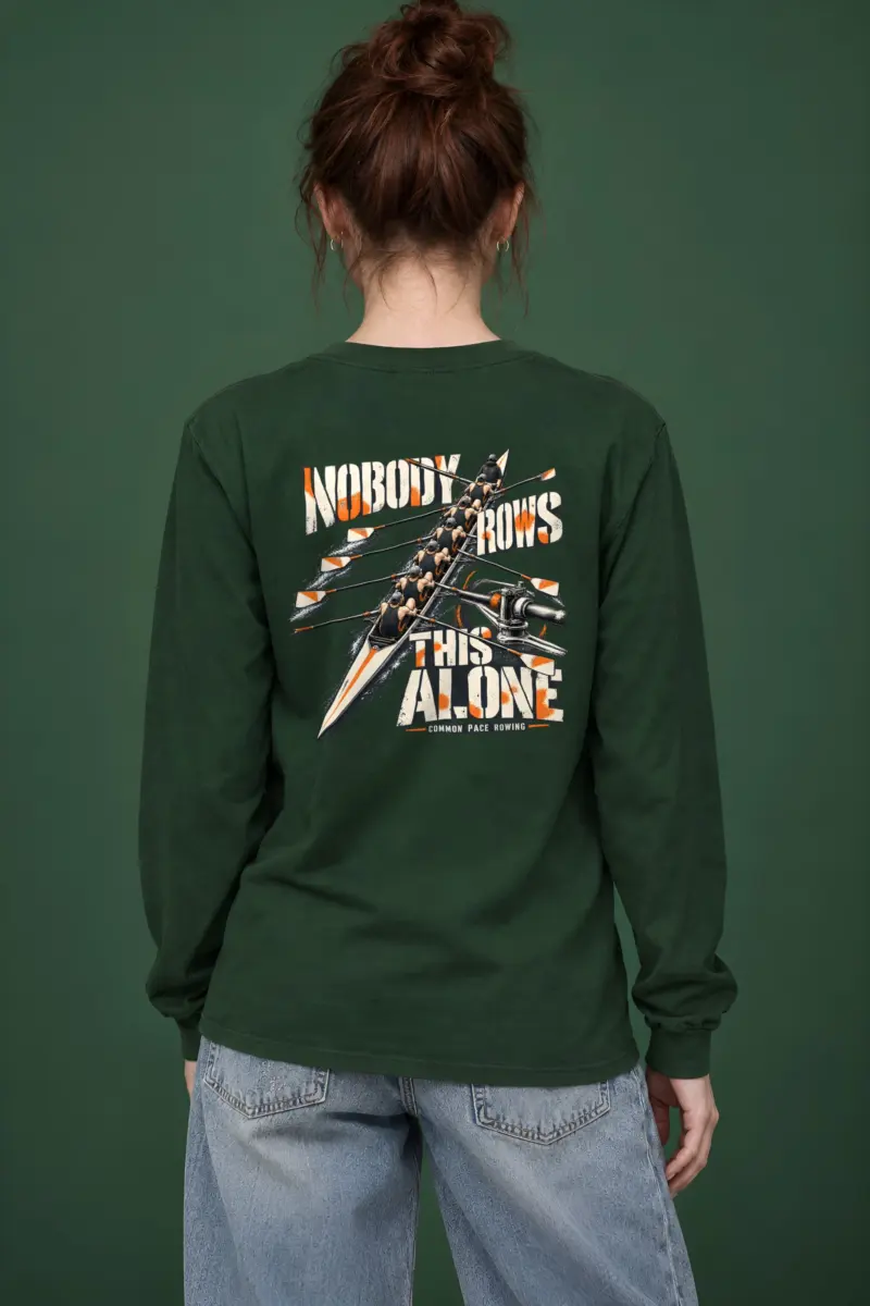 “Nobody Rows This Alone” Unisex Longsleeve T-shirt