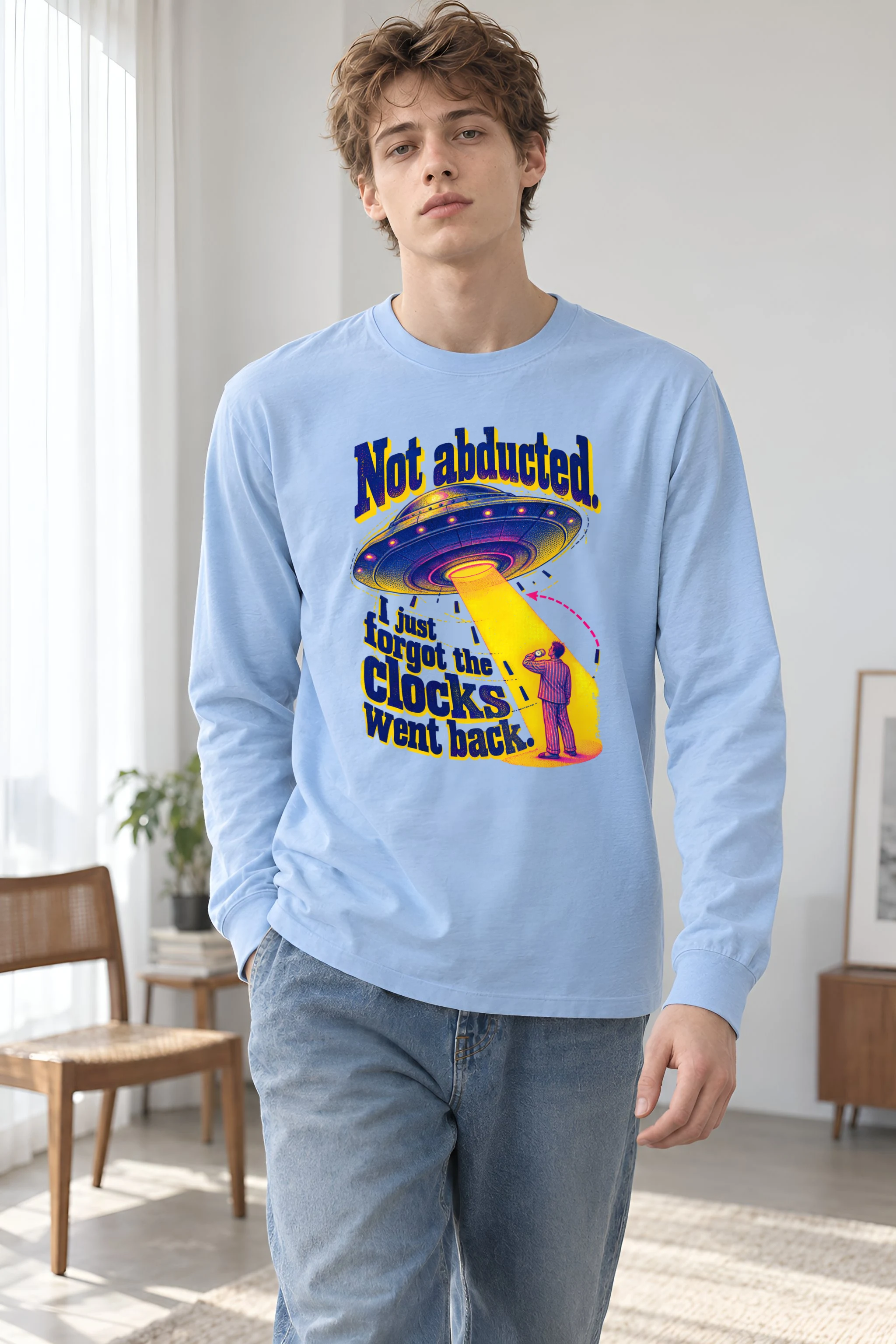 "Not Abducted Clocks Went Back" Unisex Longsleeve T-shirt