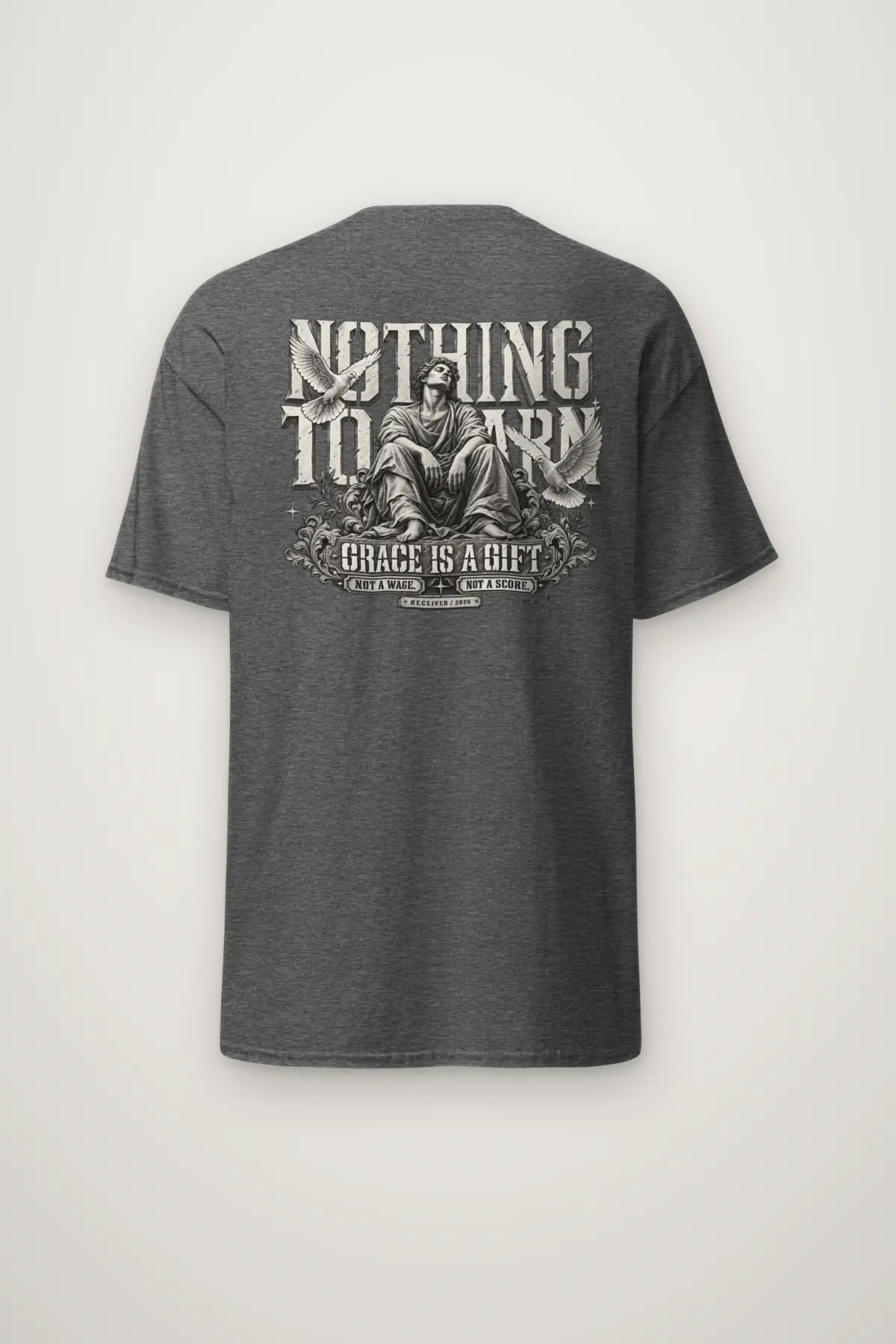 "Nothing to Earn Grace" Heavyweight Unisex Crewneck T-shirt