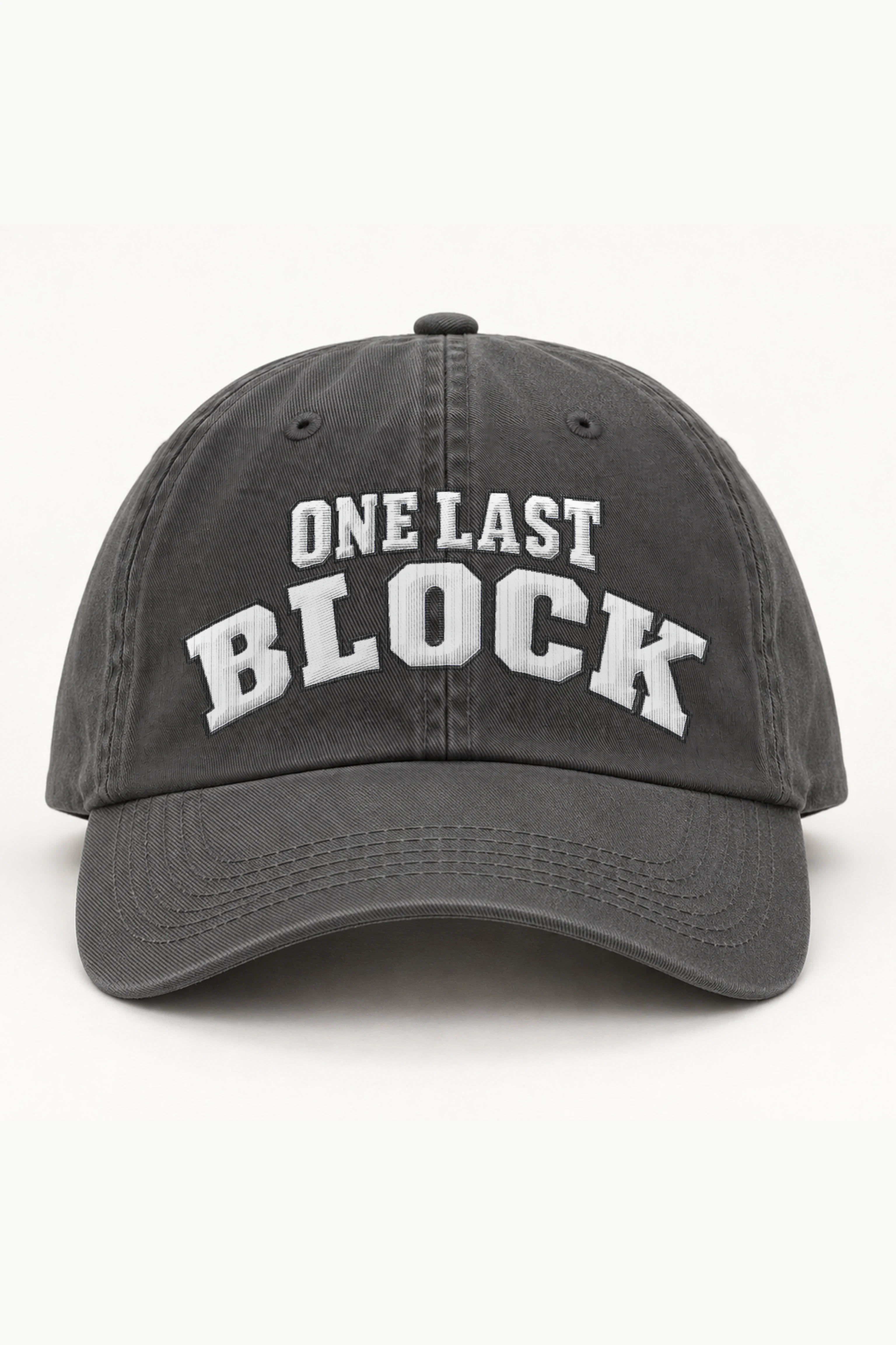 "One Last Block" Classic Dad Hat · Embroidered