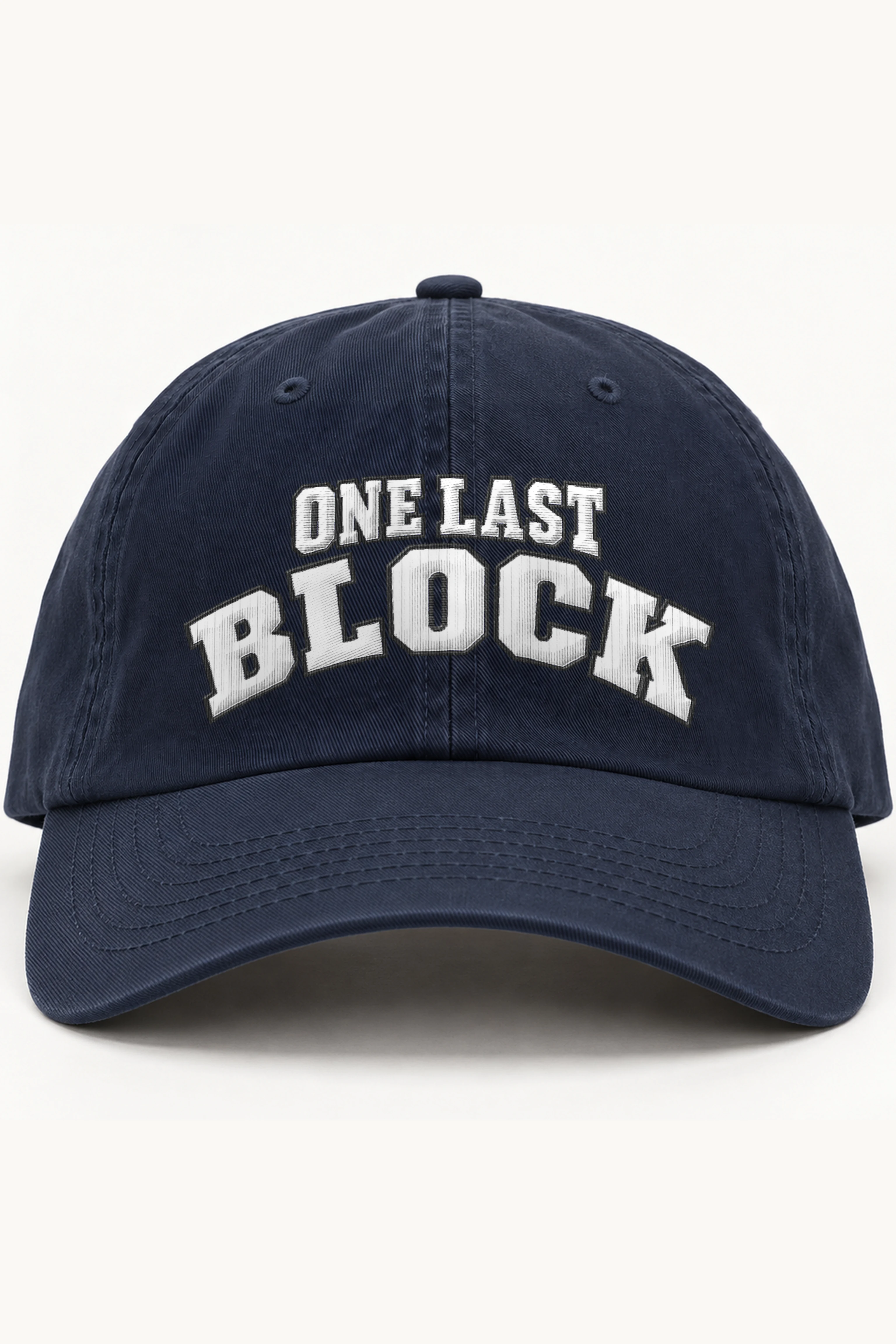 "One Last Block" Classic Dad Hat · Embroidered