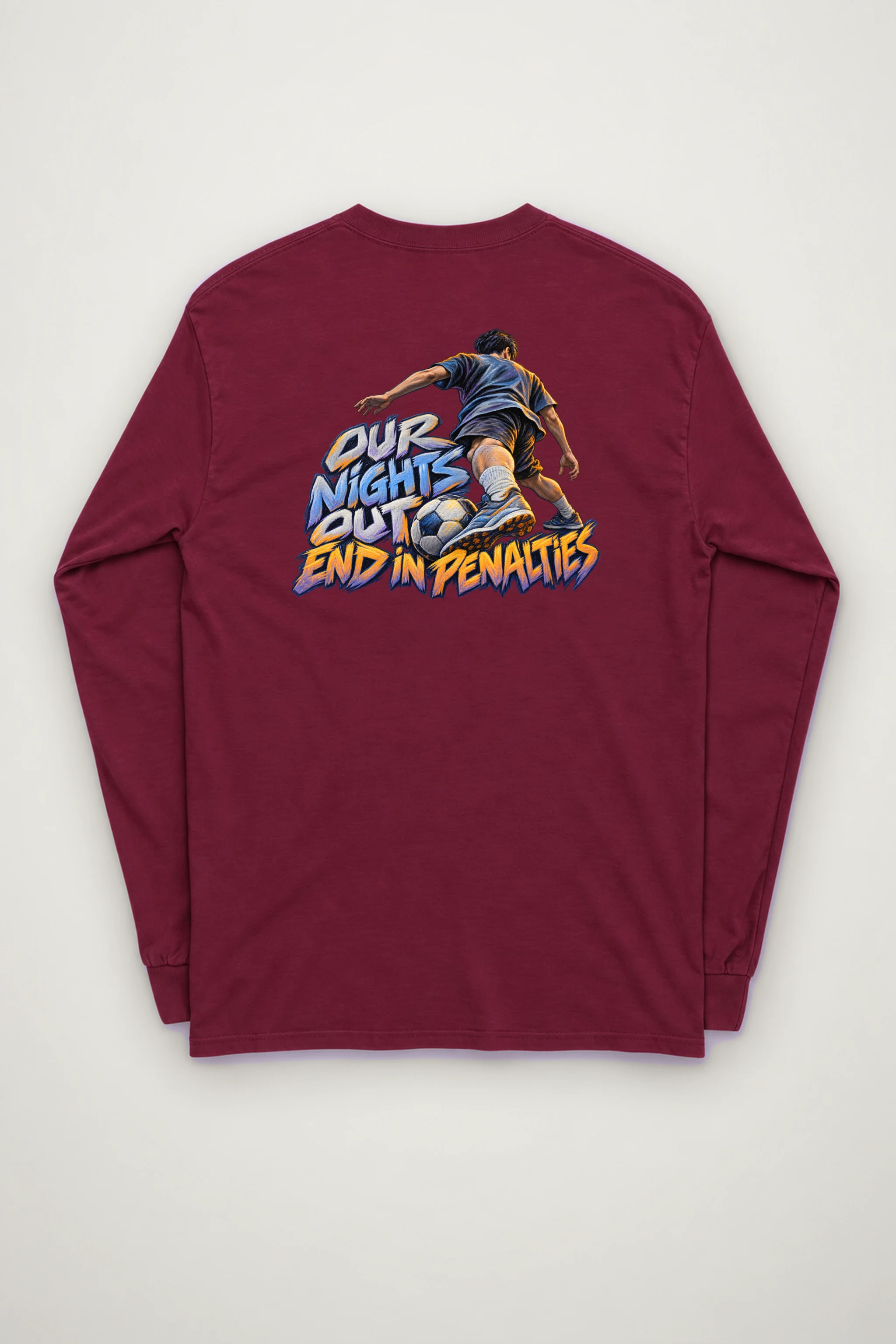 "Our Nights Out End in Penalties" Unisex Longsleeve T-shirt