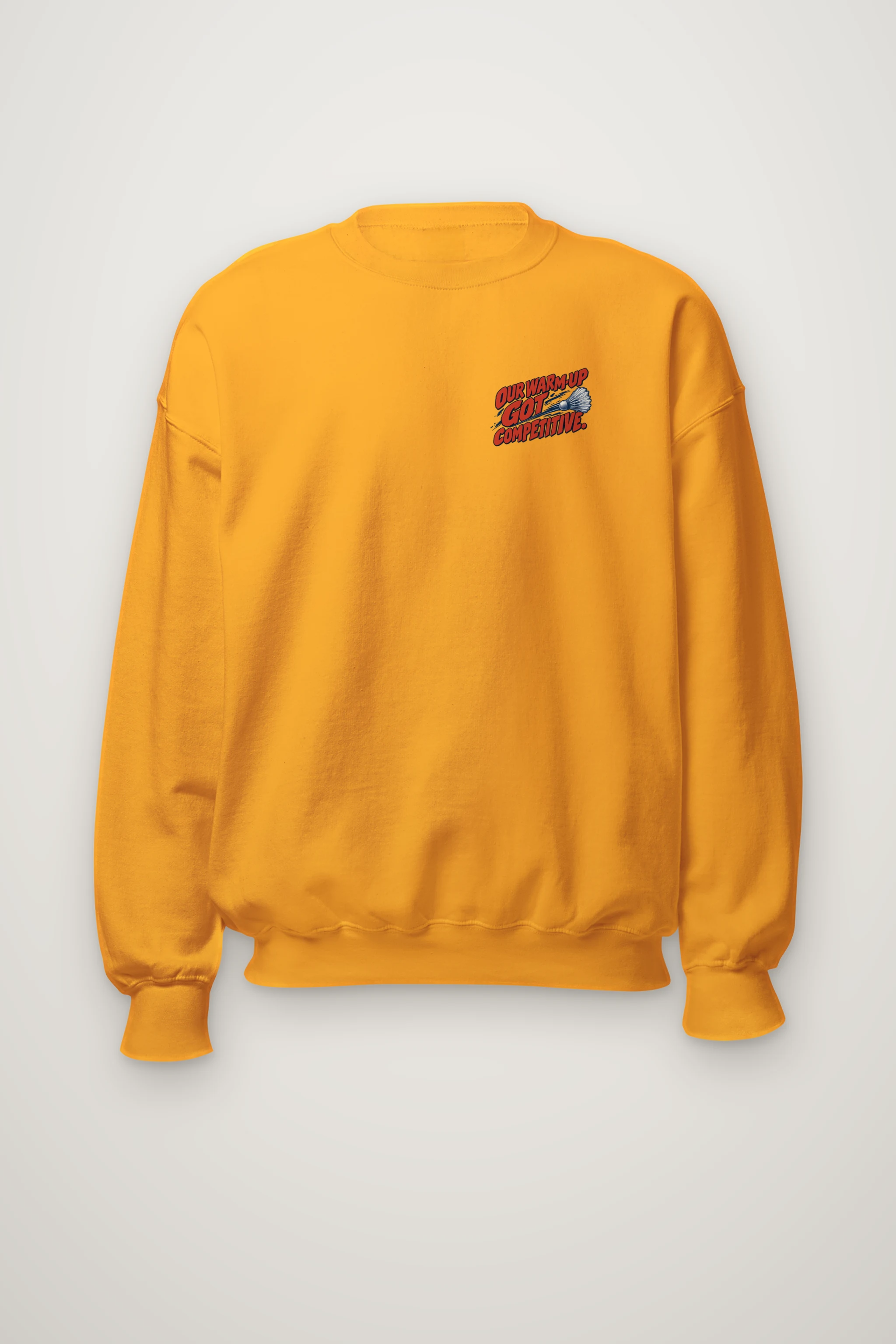 "Our Warm-Up Got Competitive" Heavy Blend Unisex Crewneck Sweatshirt