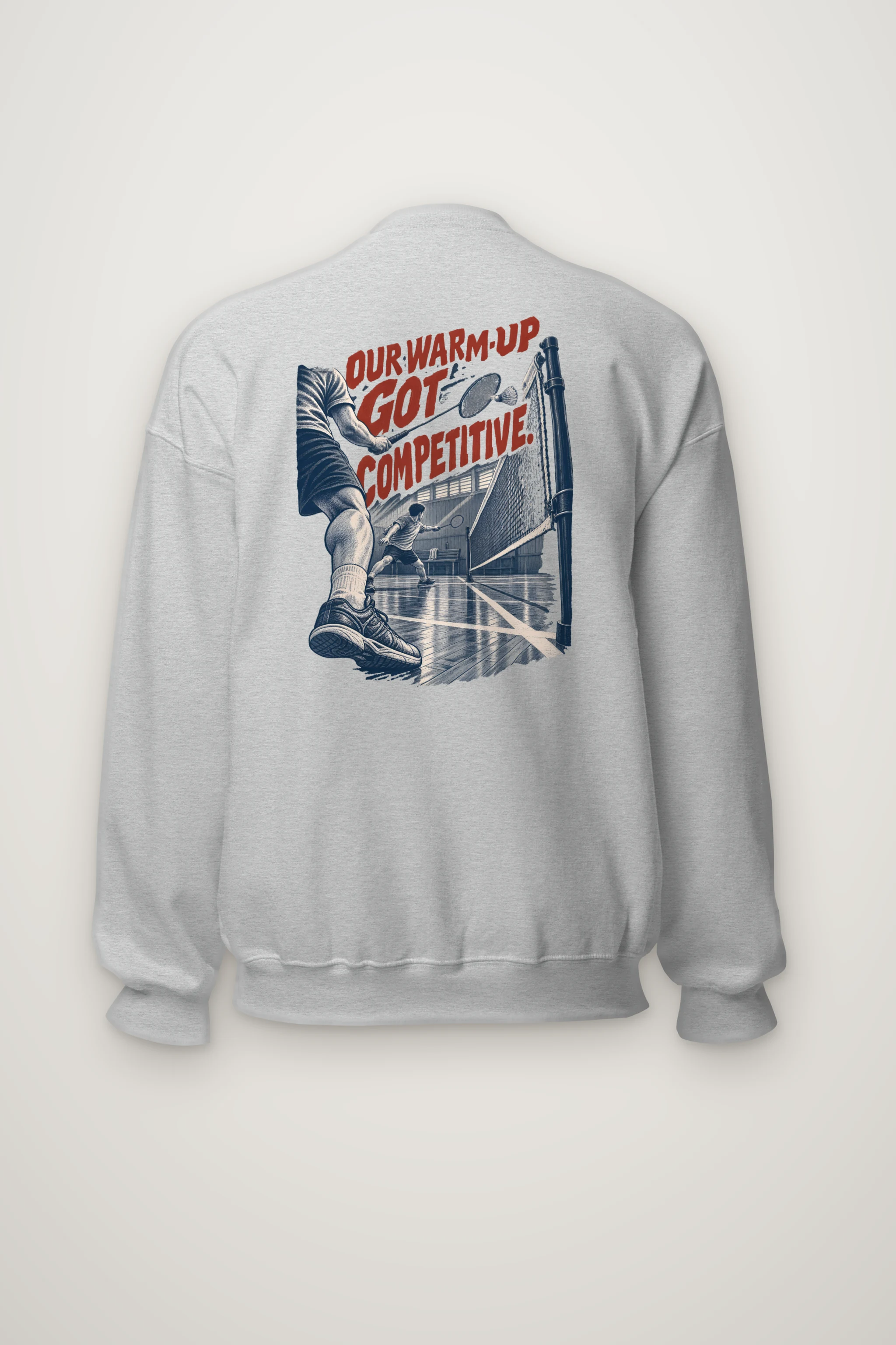 "Our Warm-Up Got Competitive" Heavy Blend Unisex Crewneck Sweatshirt