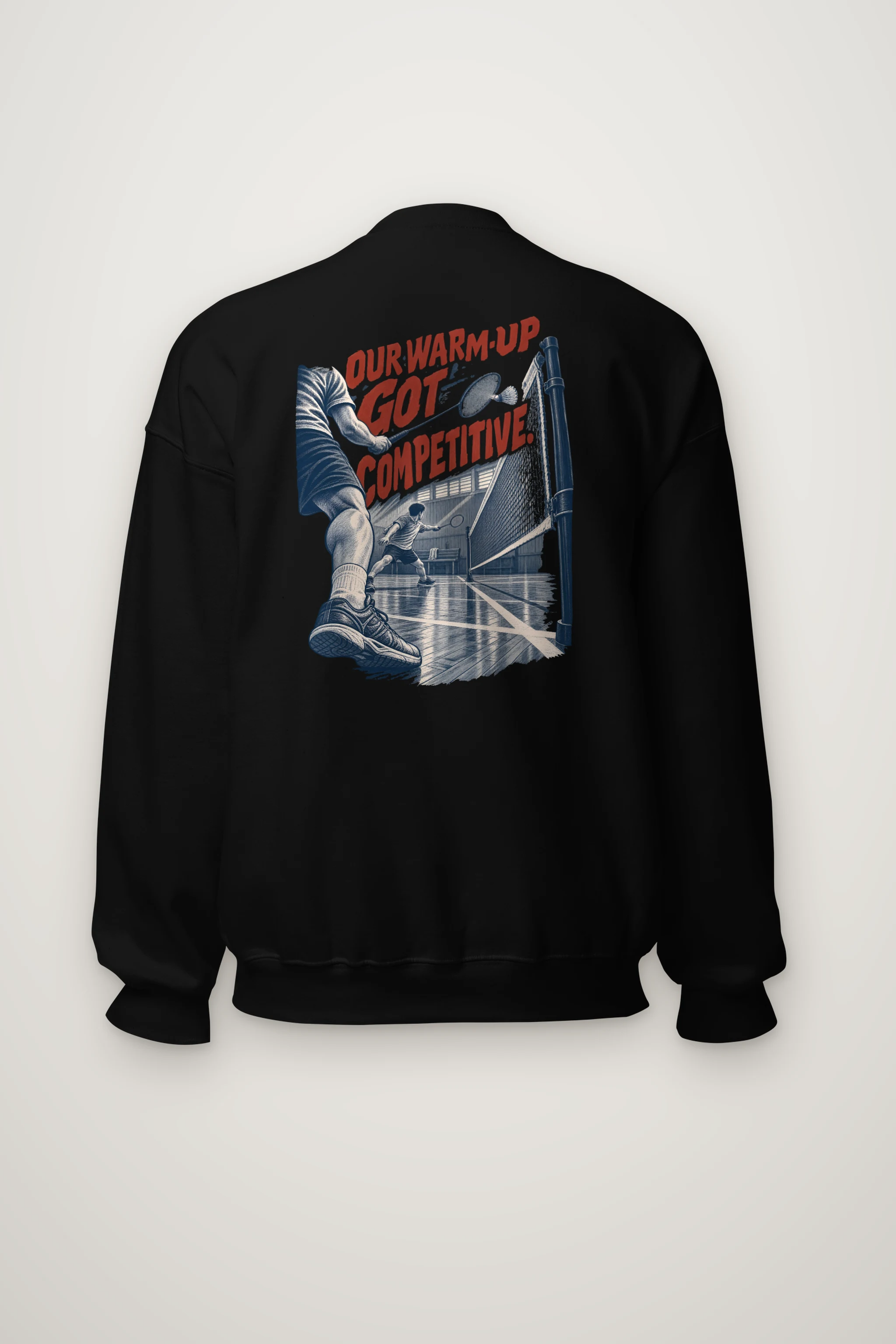 "Our Warm-Up Got Competitive" Heavy Blend Unisex Crewneck Sweatshirt