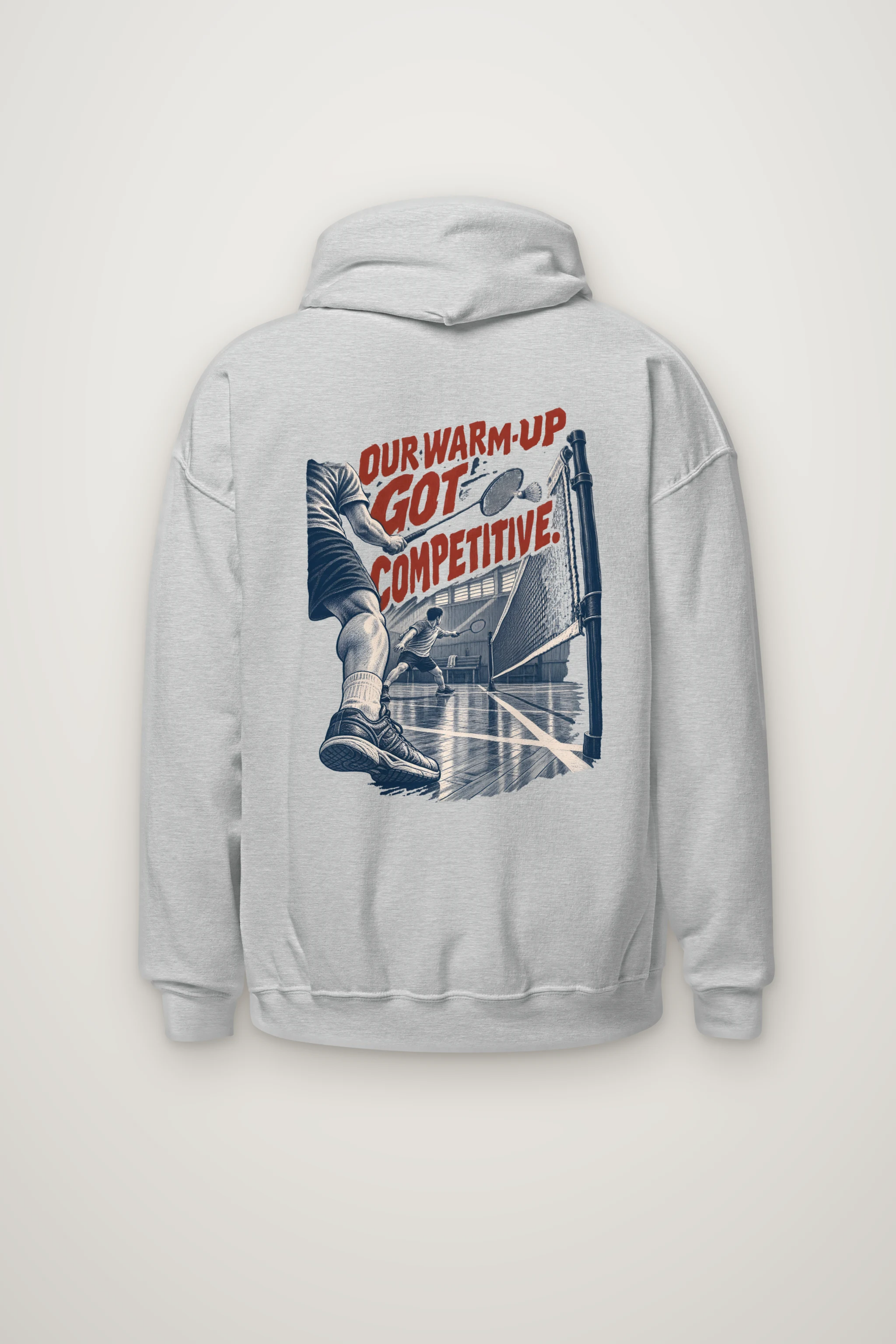 "Our Warm-Up Got Competitive" Heavy Blend Unisex Pullover Hoodie