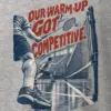 "Our Warm-Up Got Competitive" Heavyweight Unisex Crewneck T-shirt