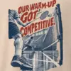 "Our Warm-Up Got Competitive" Men's Oversized Heavyweight Crewneck T-Shirt
