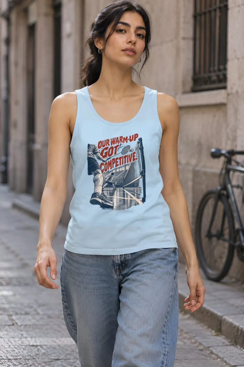 "Our Warm-Up Got Competitive" Unisex Jersey Tank