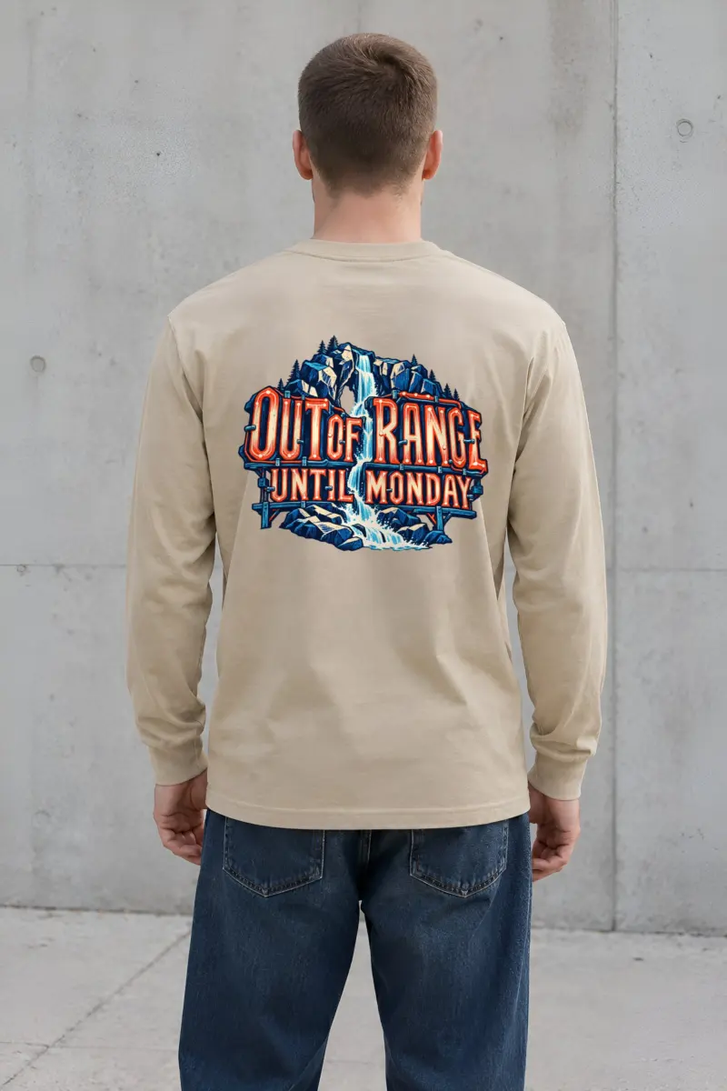 “Out of Range Until Monday” Unisex Longsleeve T-shirt