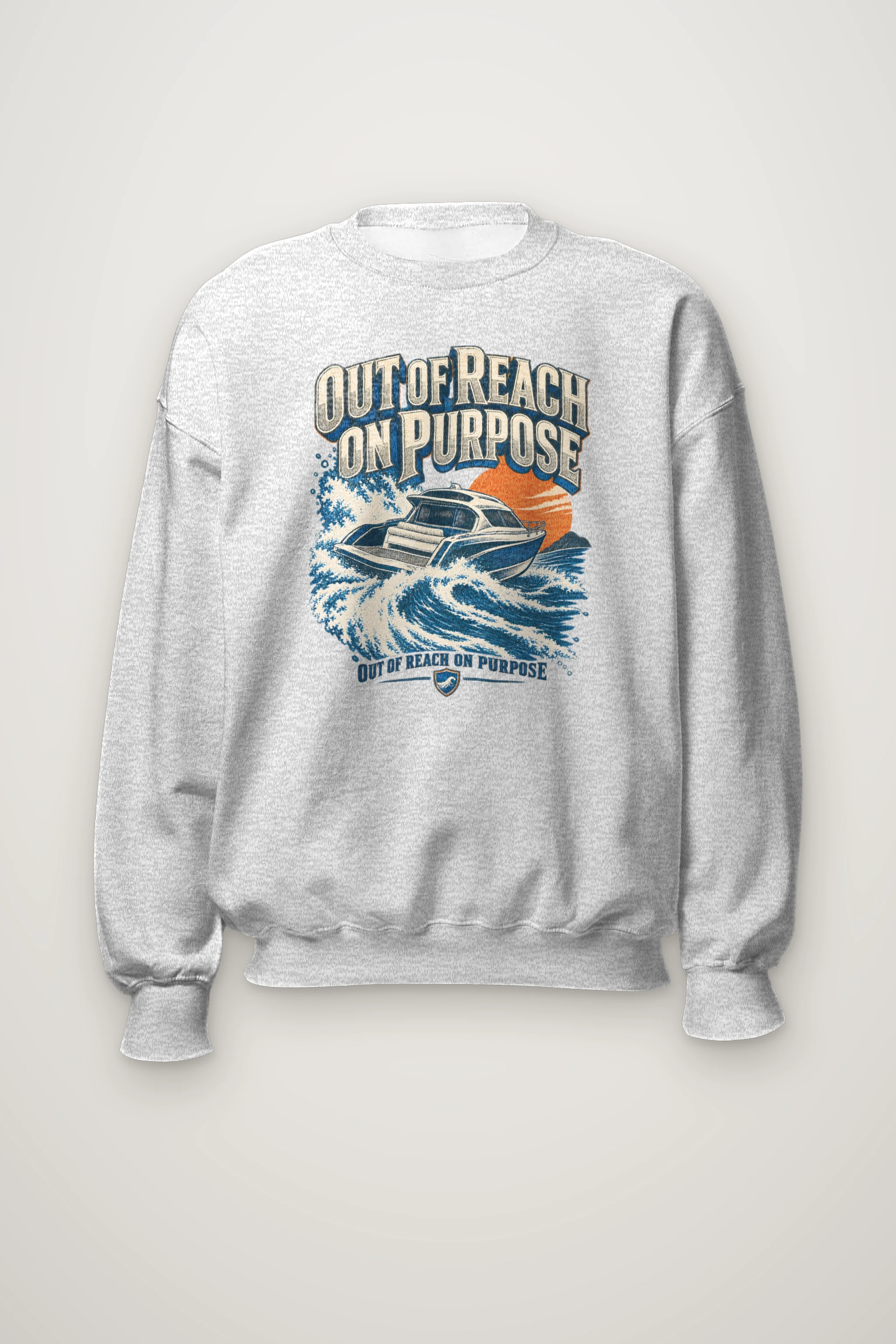 "Out of Reach on Purpose" Heavy Blend Unisex Crewneck Sweatshirt