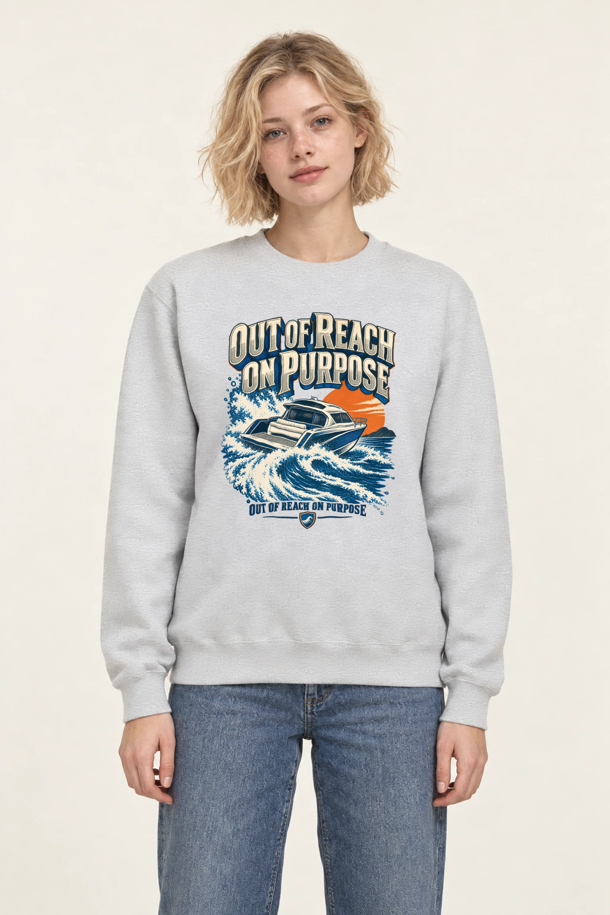 "Out of Reach on Purpose" 1 Crewneck Sweatshirt