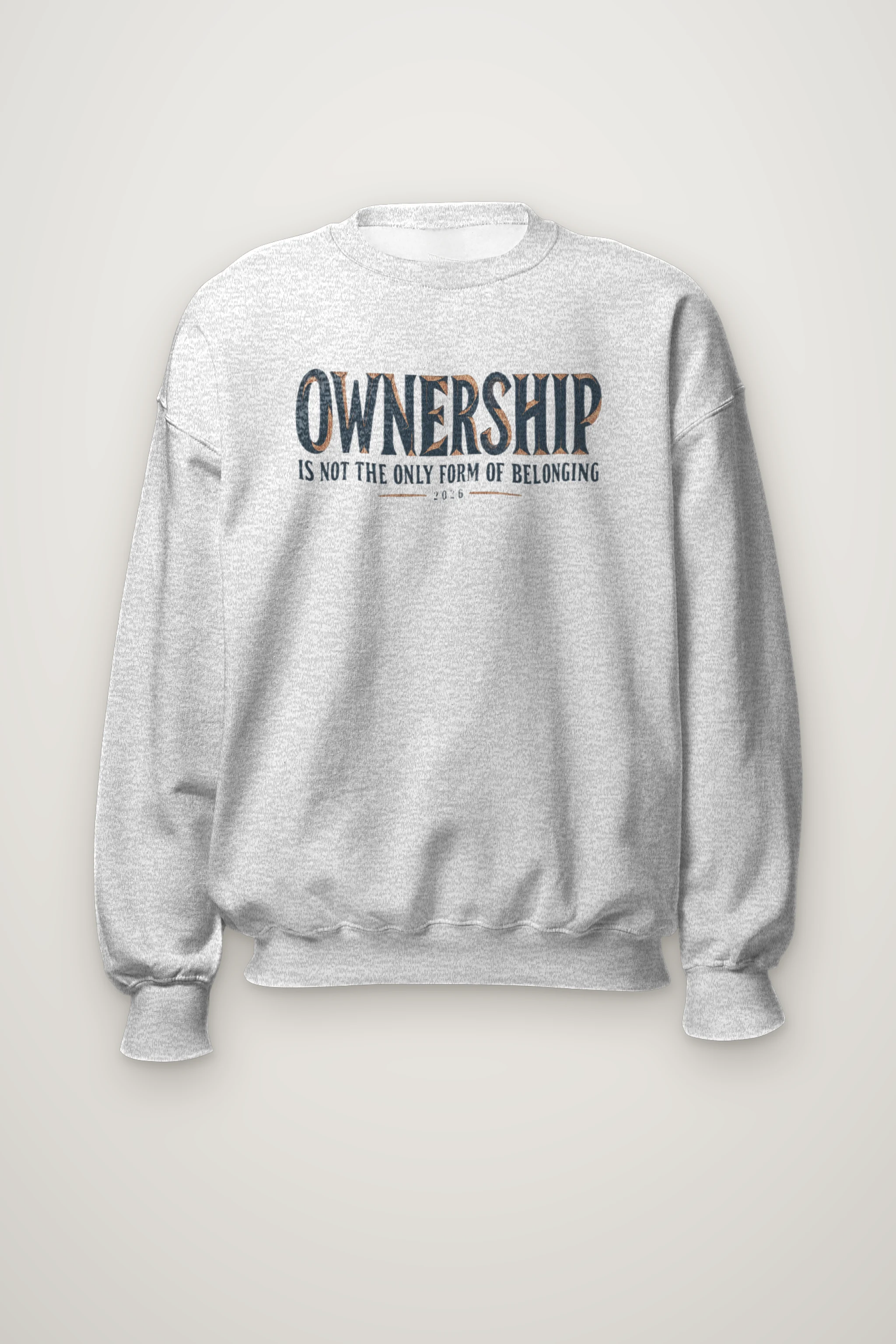 "Ownership Is Not the Only Form of Belonging" Heavy Blend Unisex Crewneck Sweatshirt