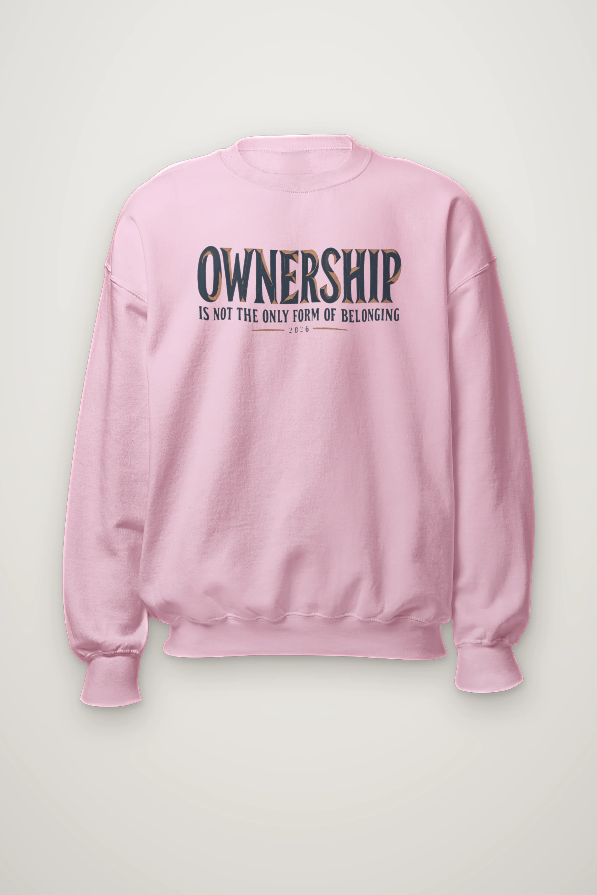 "Ownership Is Not the Only Form of Belonging" Heavy Blend Unisex Crewneck Sweatshirt