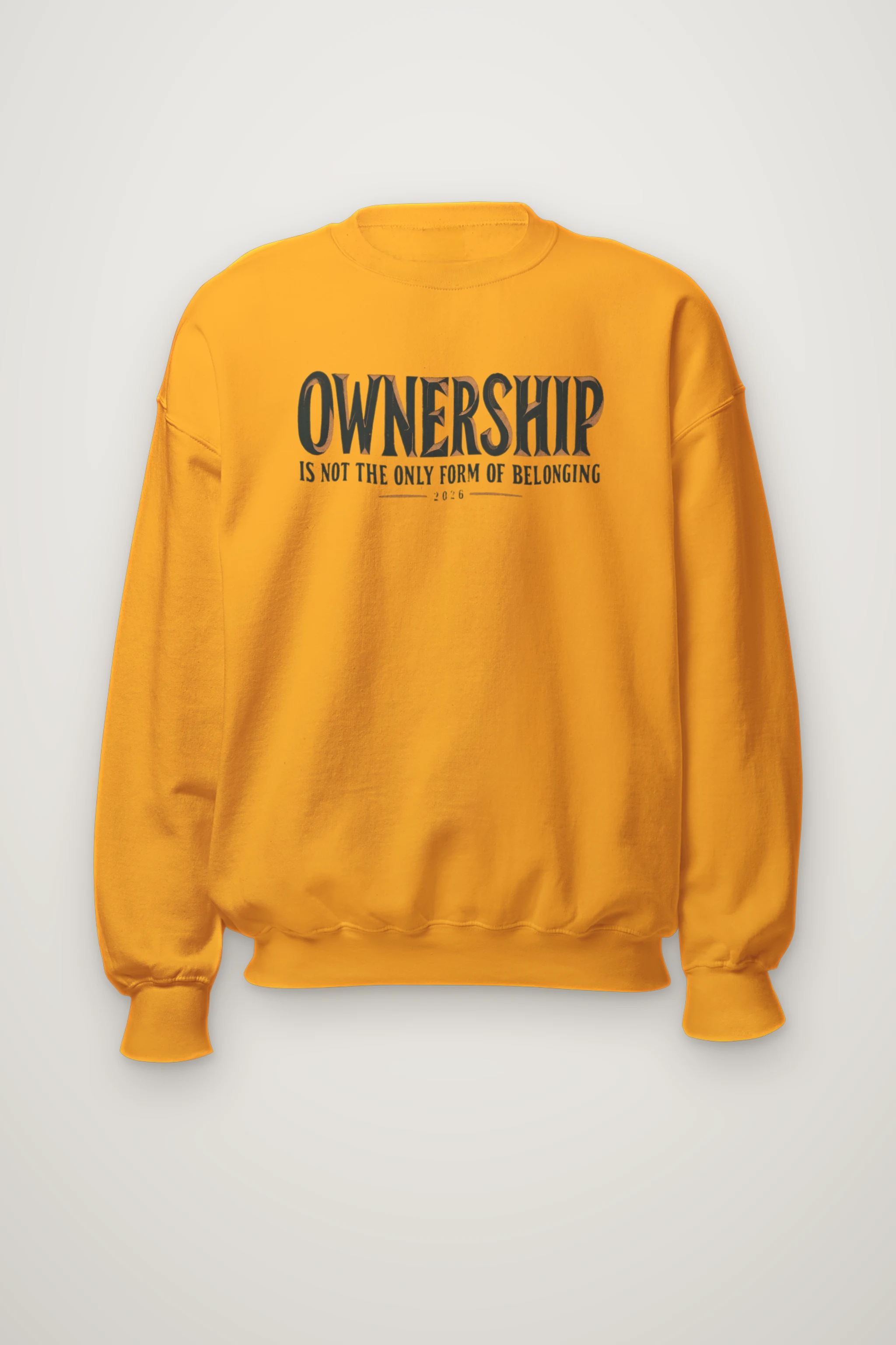 "Ownership Is Not the Only Form of Belonging" Heavy Blend Unisex Crewneck Sweatshirt
